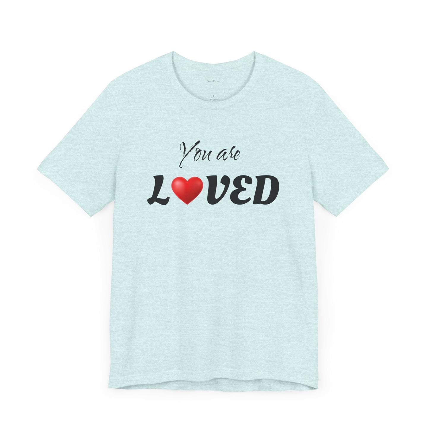 You are LOVED - Unisex Jersey Short Sleeve Tee