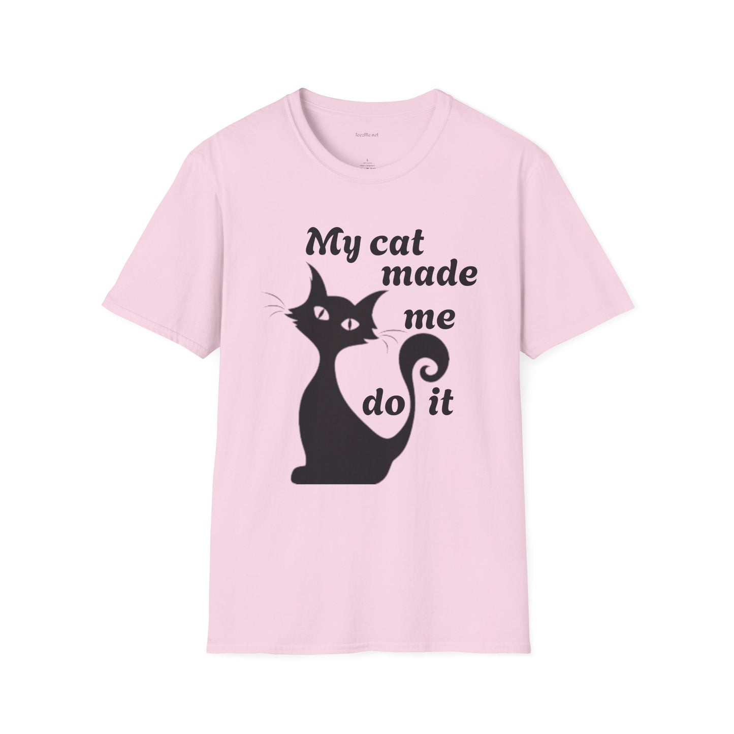 My cat made me do it - Unisex Softstyle T-Shirt 100% Cotton Graphic