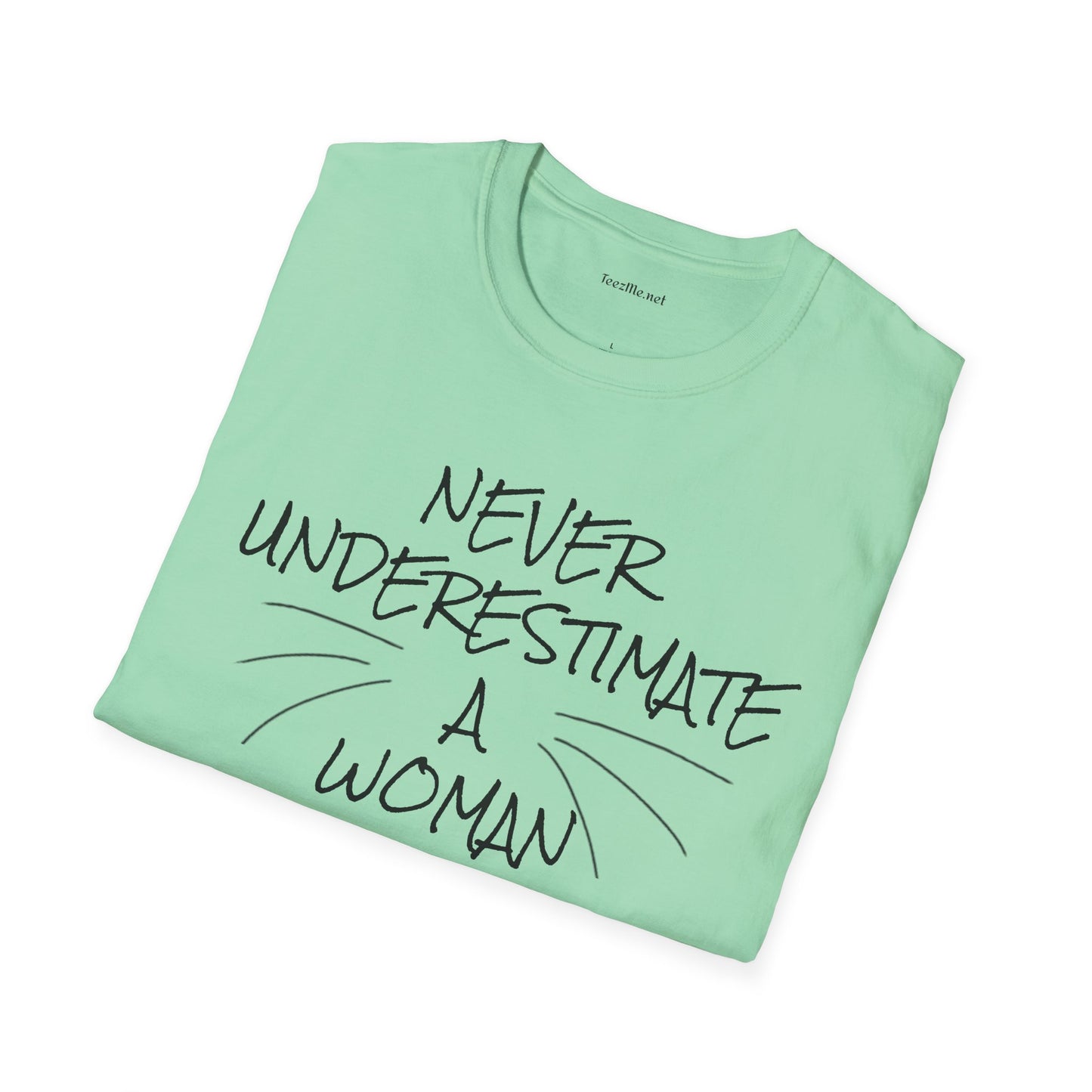 Never Underestimate a Woman with Cats - Unisex Softstyle T-Shirt 100% Cotton Graphic