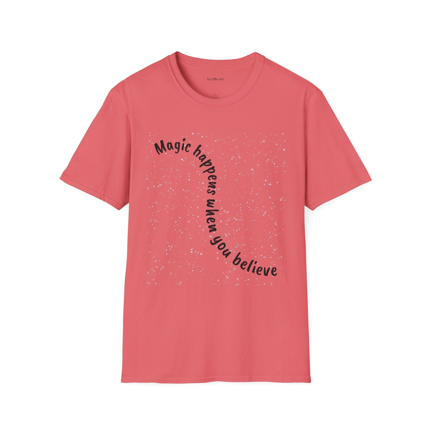 Magic happens when you believe - Unisex Softstyle T-Shirt 100% Cotton Graphic