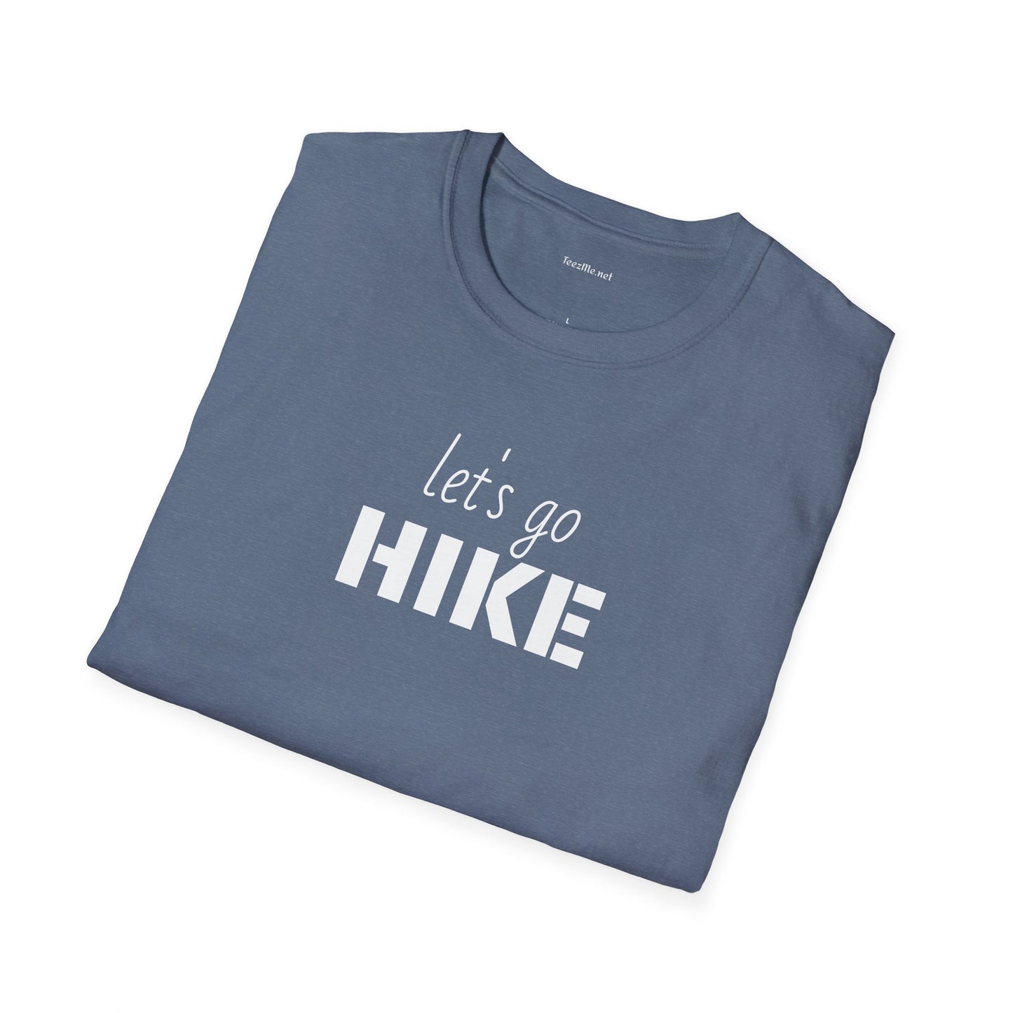 let's go HIKE - Unisex Softstyle T-Shirt 100% Cotton Graphic