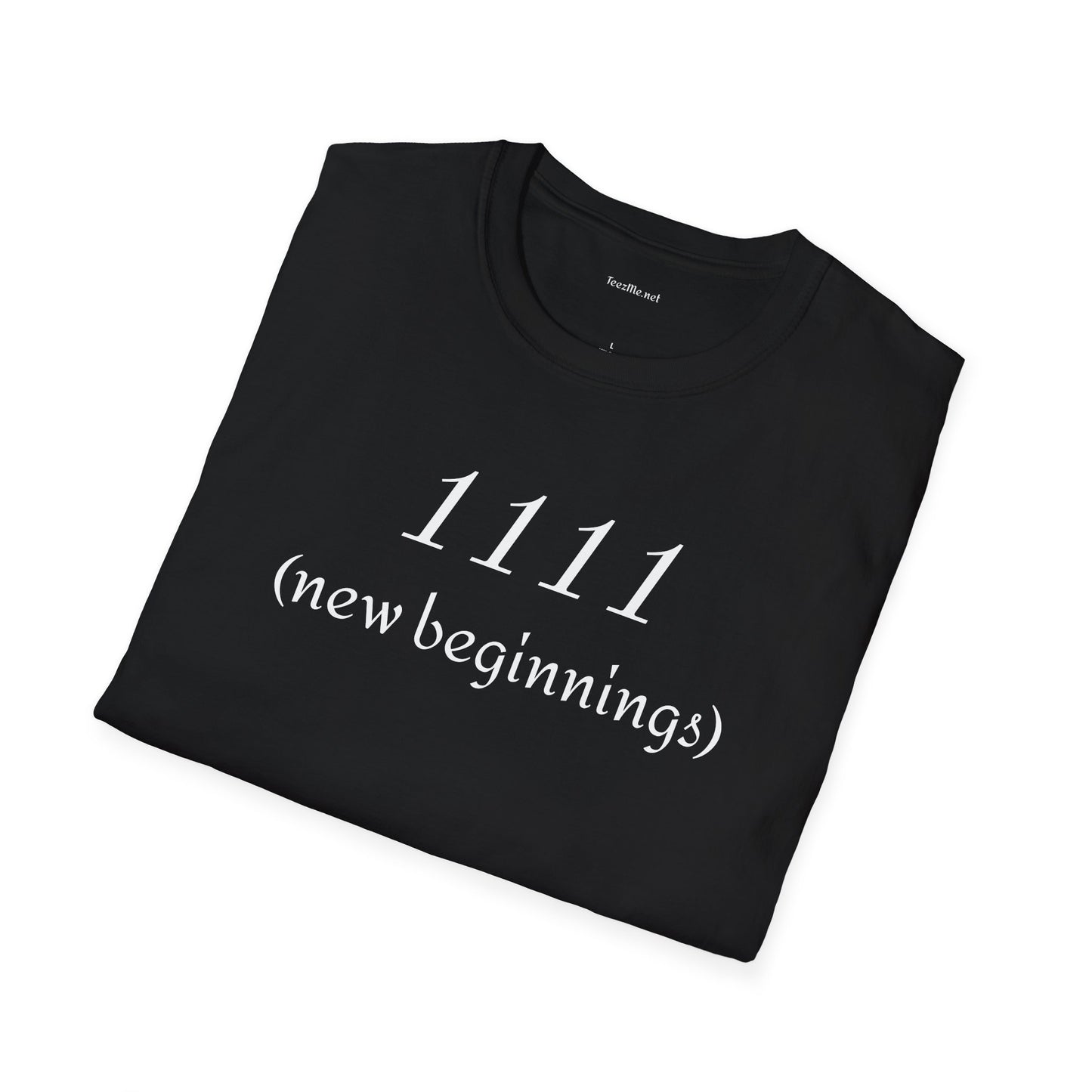 1111 (new beginnings) - Unisex Softstyle T-Shirt 100% Cotton Graphic #angel numbers