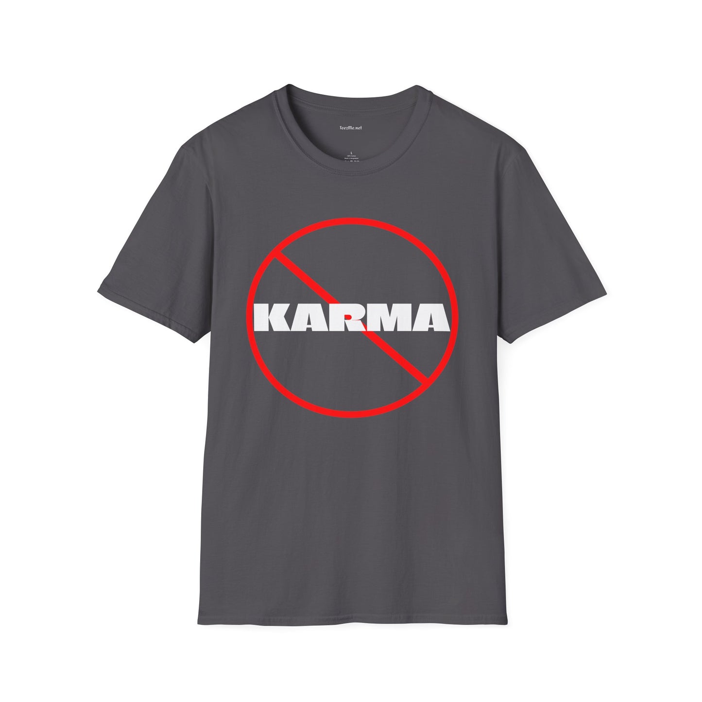 Karma (nope) - Unisex Softstyle T-Shirt 100% Cotton Graphic