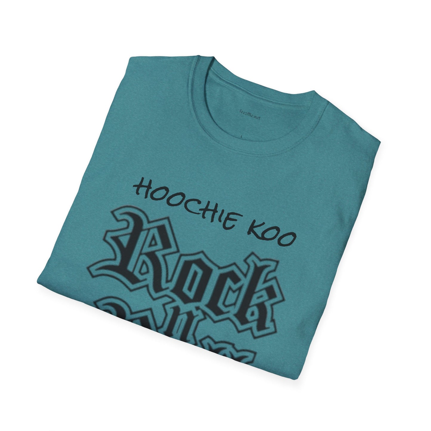 hoochie koo ROCK n ROLL - Unisex Softstyle T-Shirt 100% Cotton Graphic