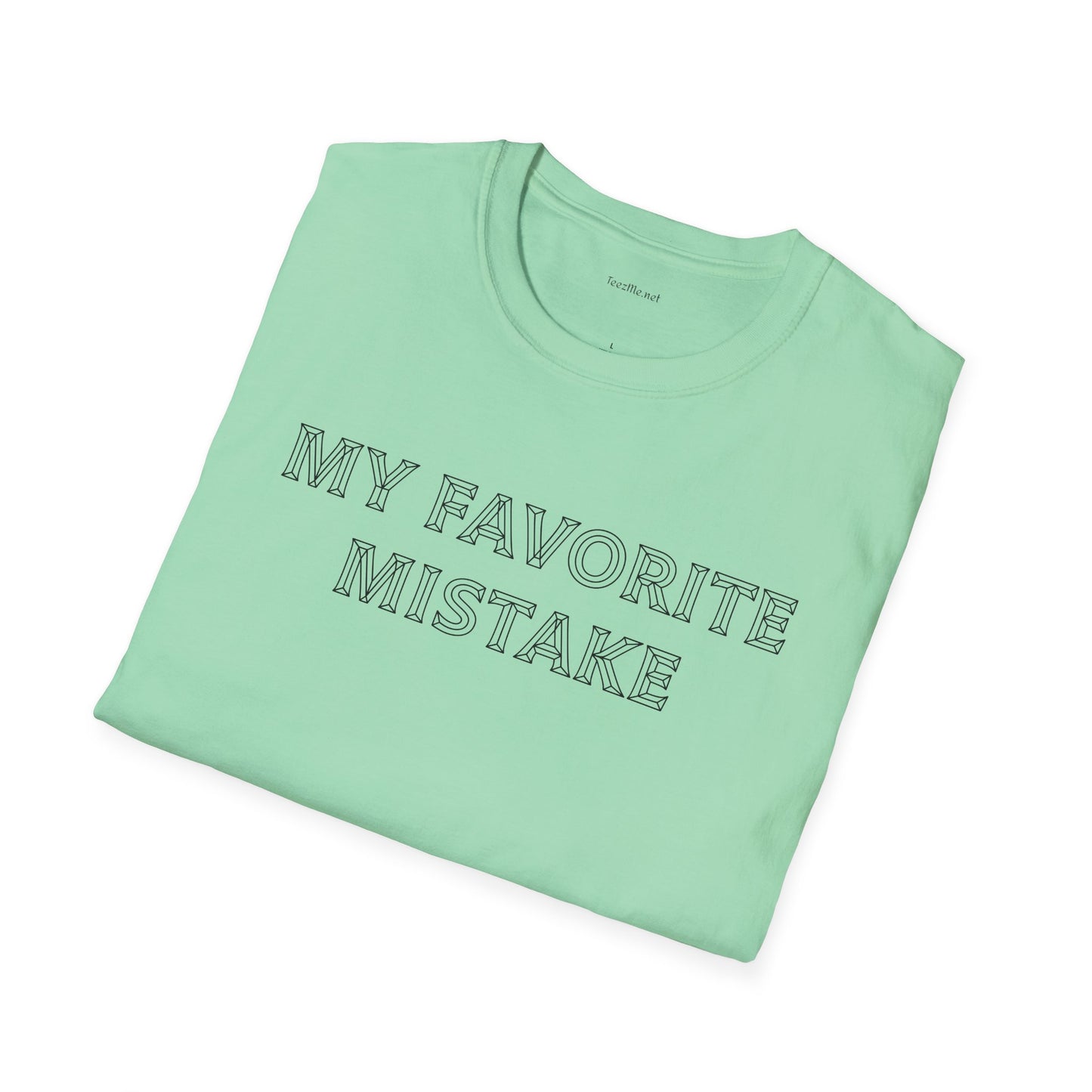 My favorite mistake - Unisex Softstyle T-Shirt 100% Cotton Graphic