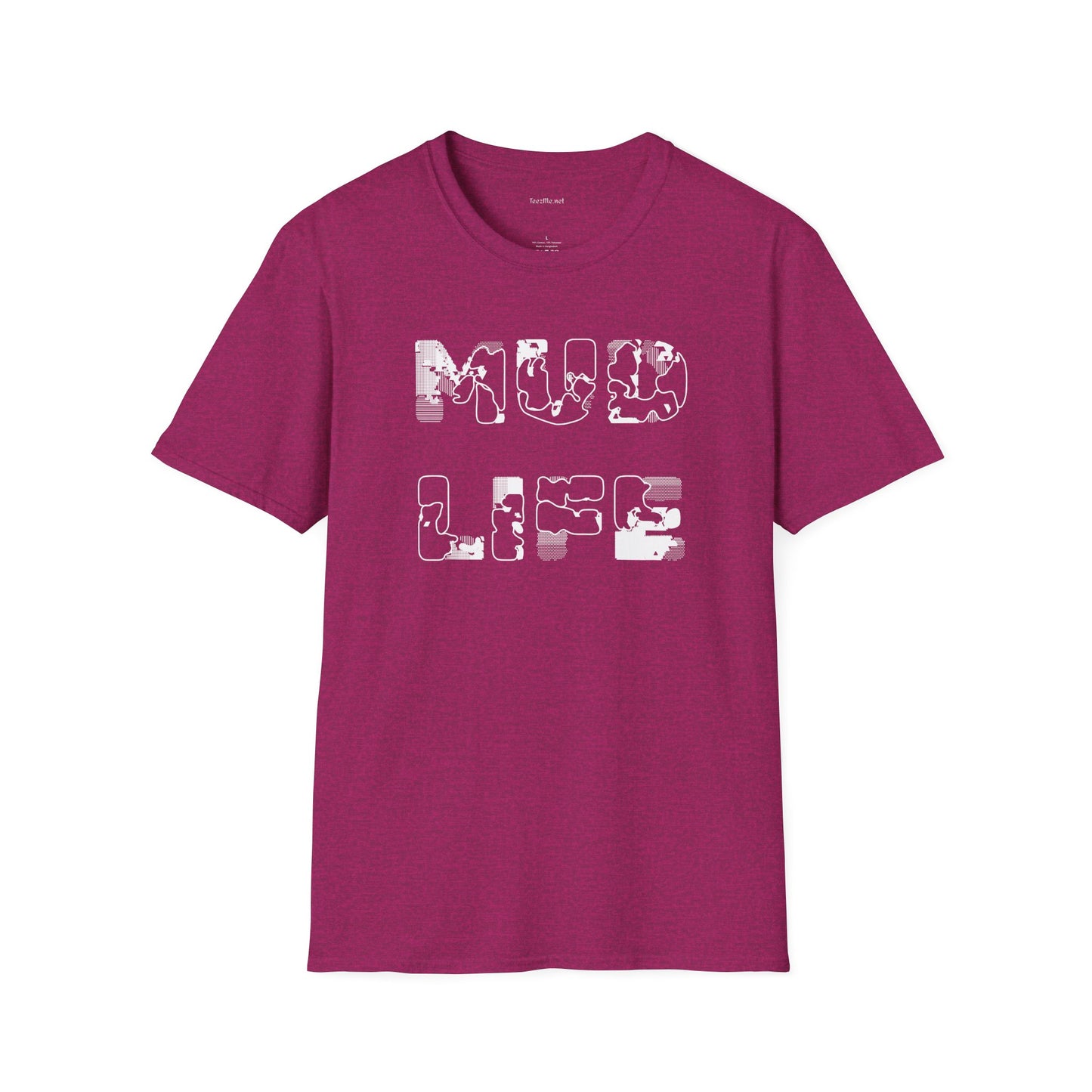 MUD LIFE (2) - Unisex Softstyle T-Shirt 100% Cotton Graphic