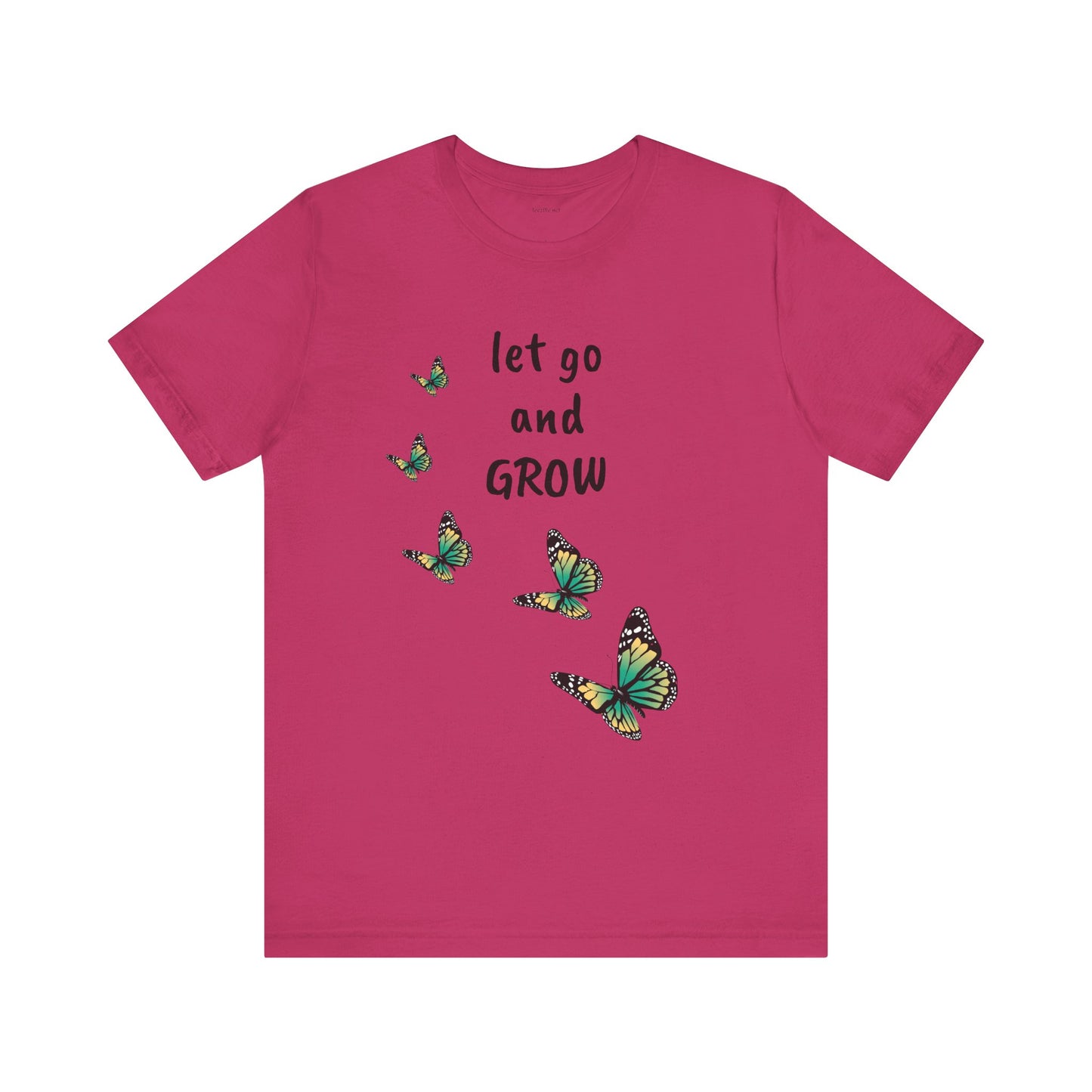 Let Go and GROW - Unisex Jersey Short Sleeve Tee