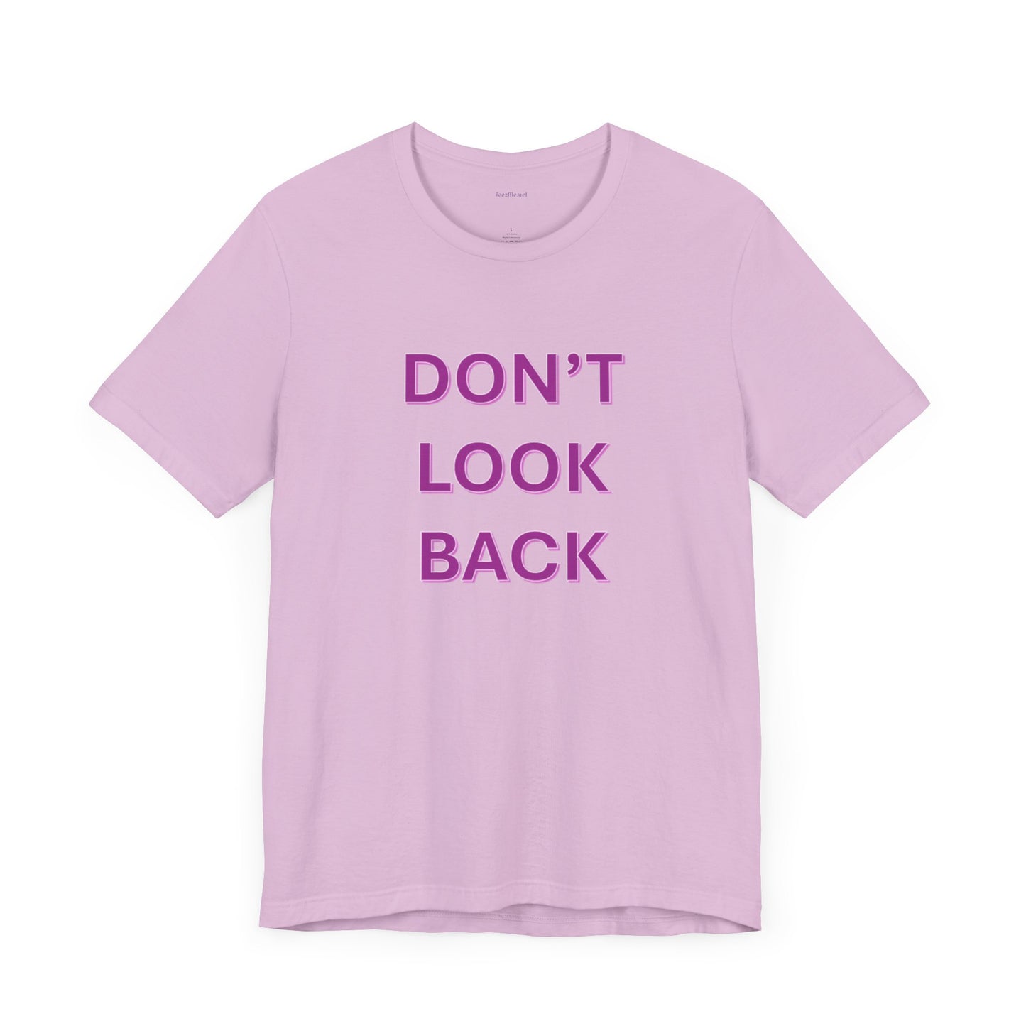 DON'T LOOK BACK - Unisex Jersey Short Sleeve Tee