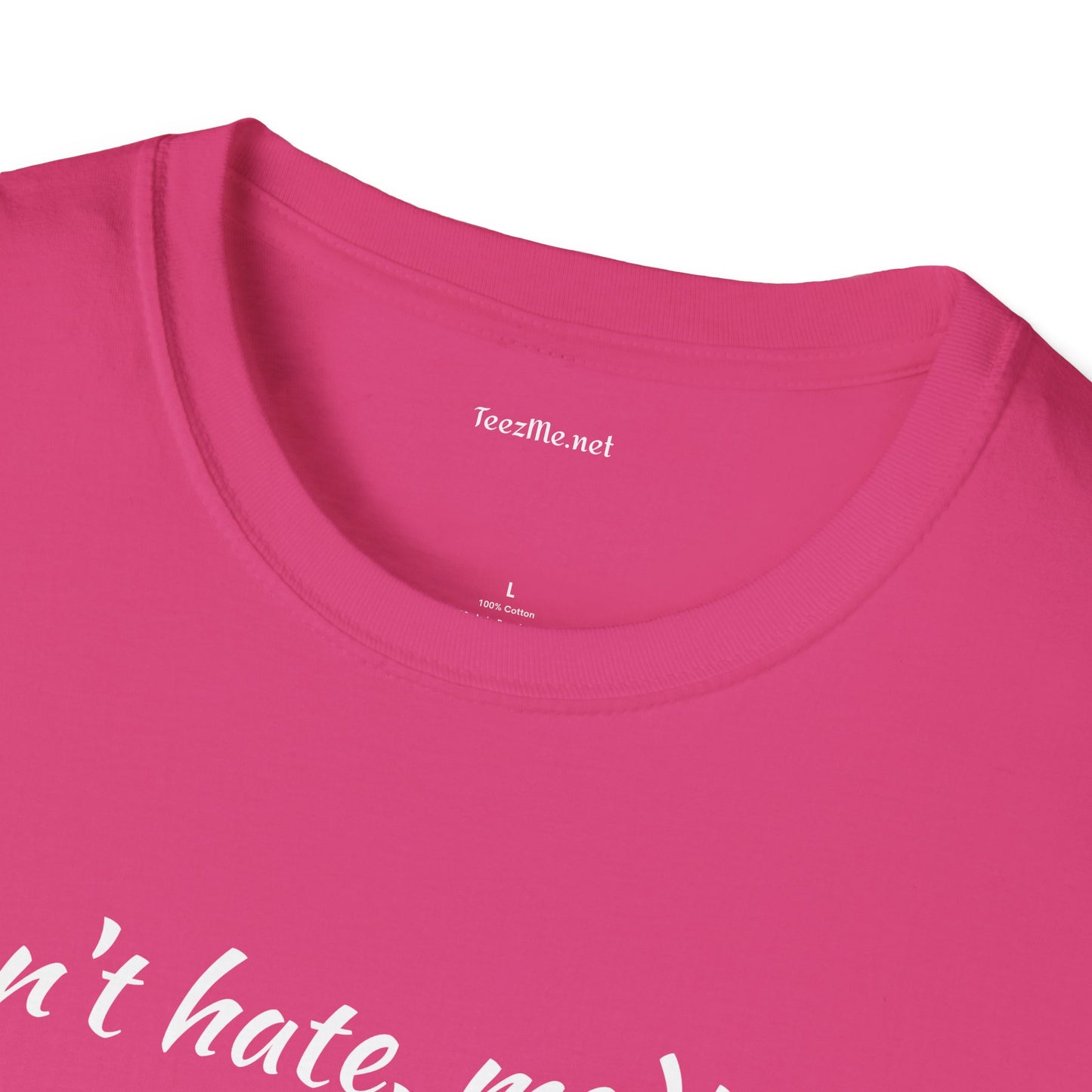 Don't hate, meditate - Unisex Softstyle T-Shirt 100% Cotton Graphic