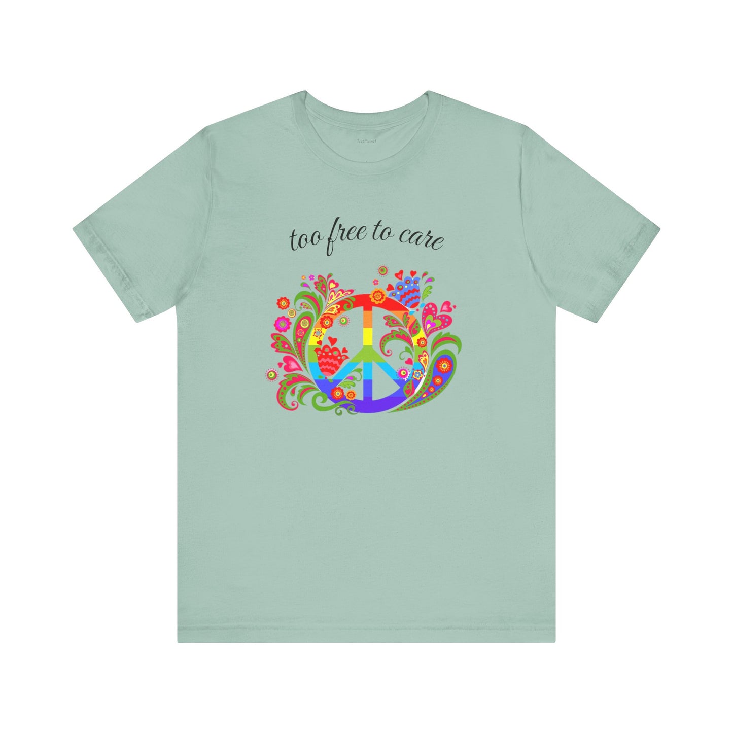 Too free to care - Unisex Jersey Short Sleeve Tee