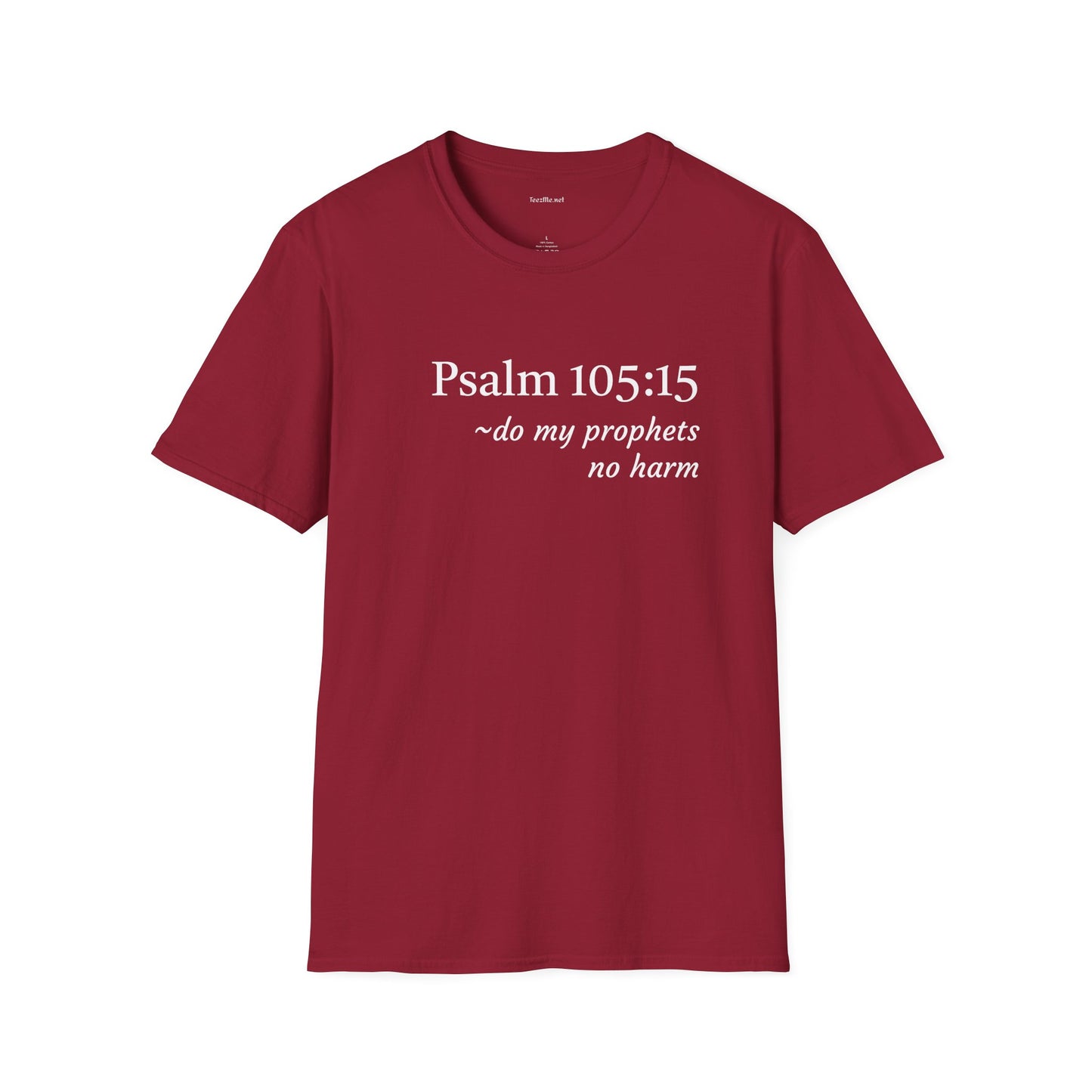 Psalm 105:15 - Unisex Softstyle T-Shirt 100% Cotton Graphic