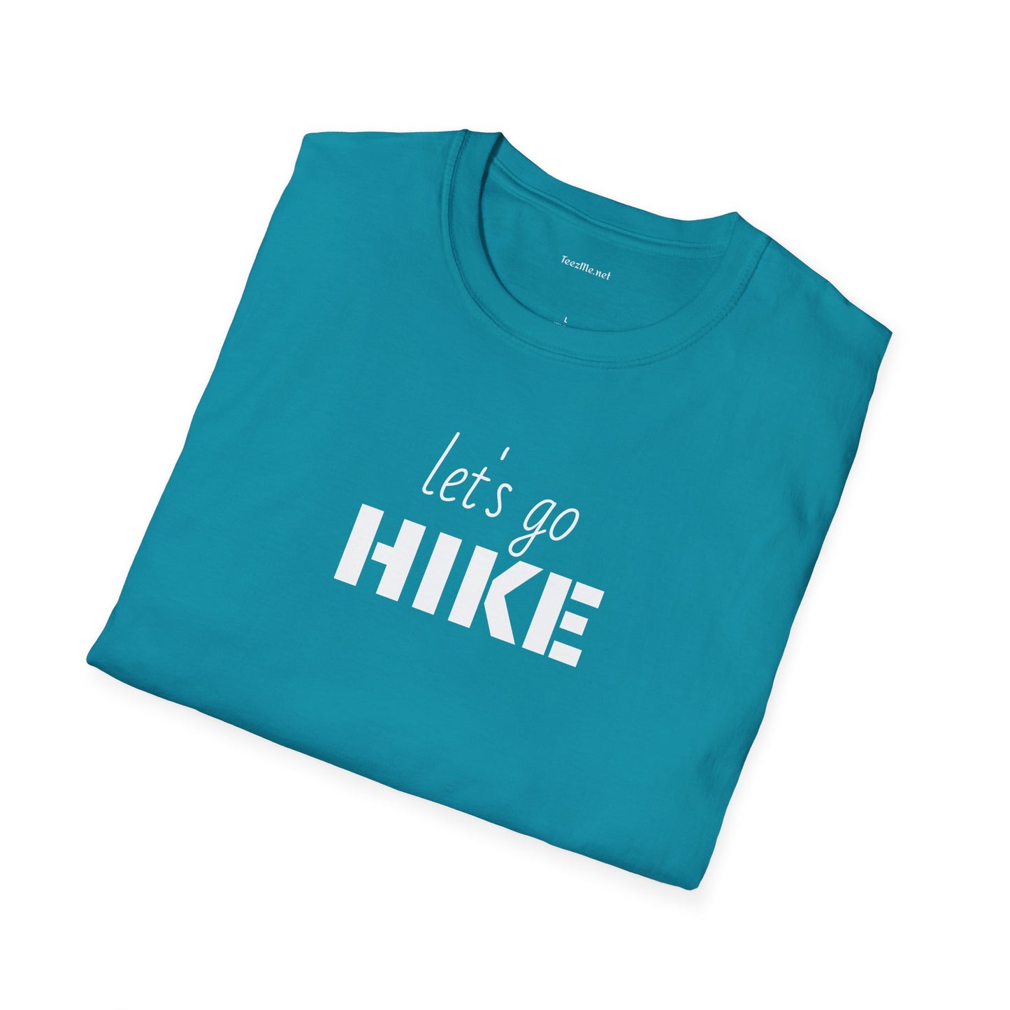 let's go HIKE - Unisex Softstyle T-Shirt 100% Cotton Graphic