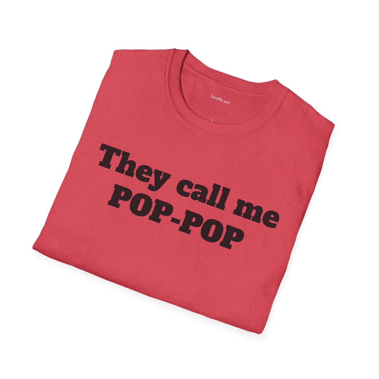 They call me POP - Unisex Softstyle T-Shirt 100% Cotton Graphic
