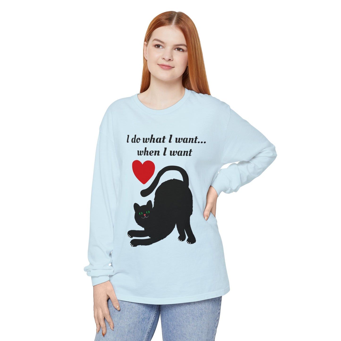 I do what I want - Unisex Garment-dyed Long Sleeve T-Shirt