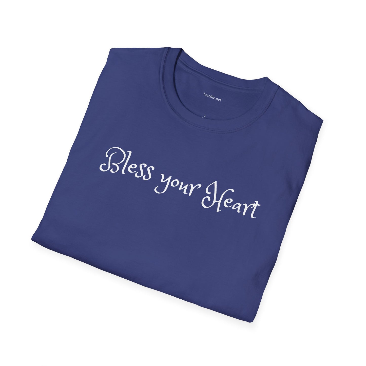 Bless your heart - Unisex Softstyle T-Shirt 100% Cotton Graphic