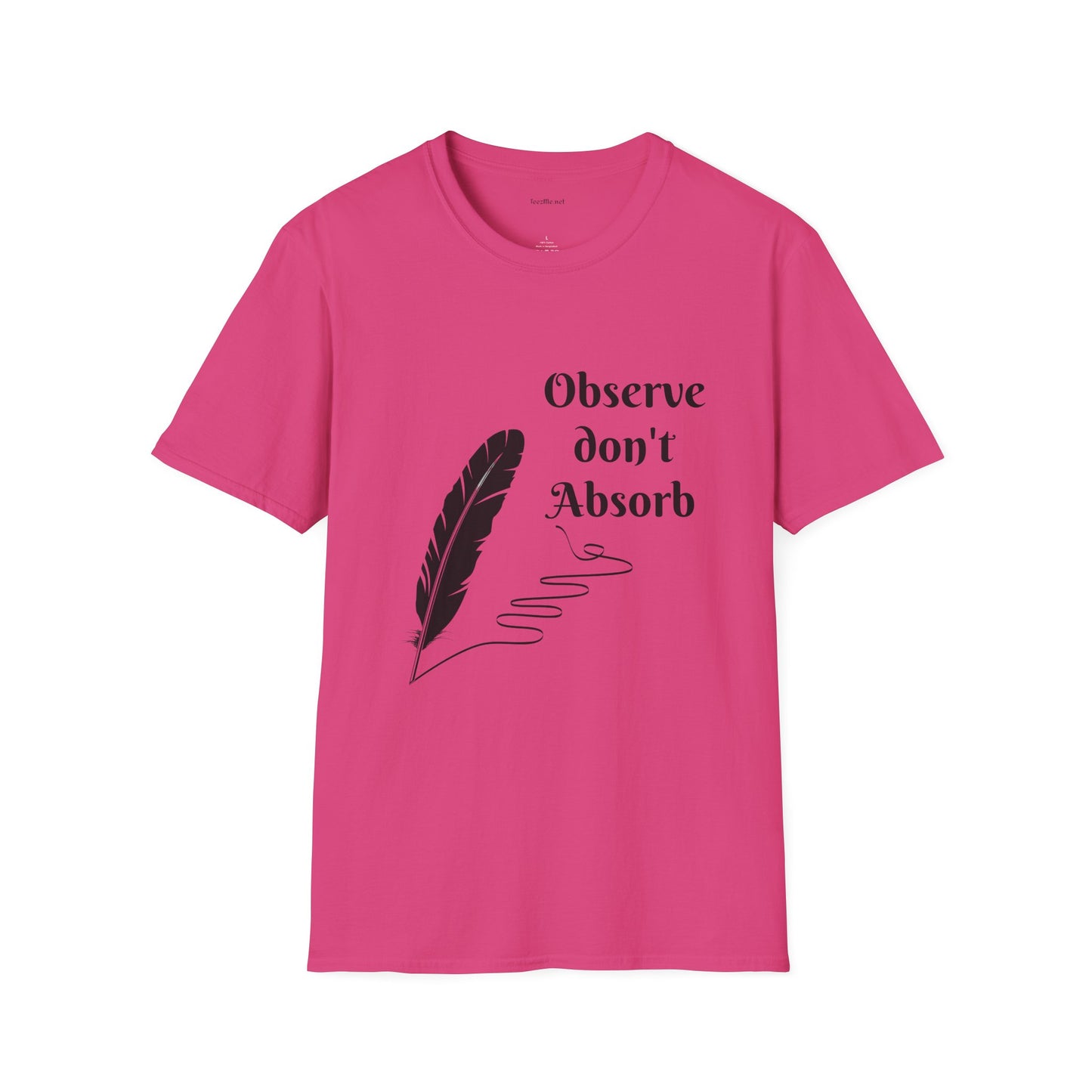 Observe don't Absorb- Unisex Softstyle T-Shirt 100% Cotton Graphic