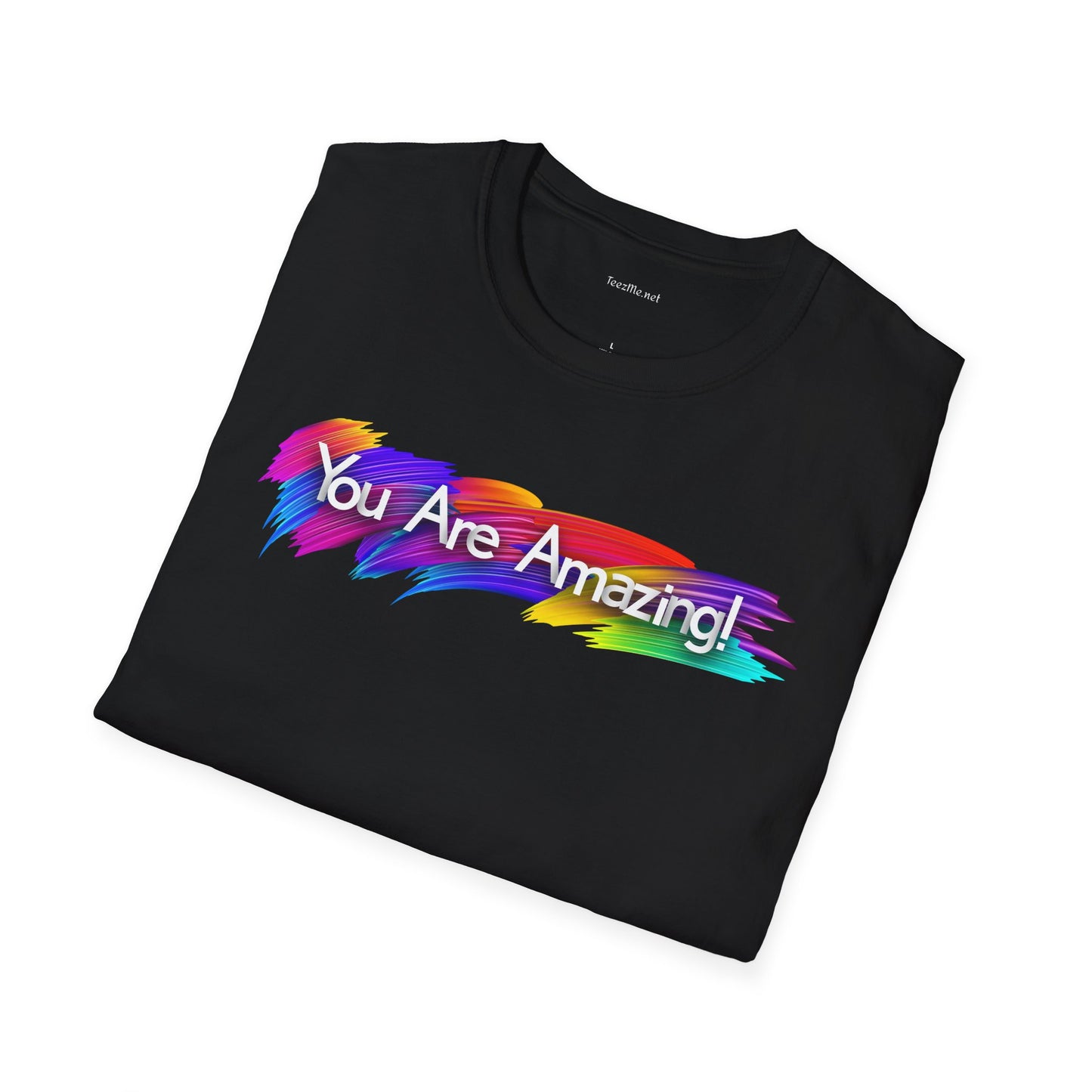 You are amazing! - Unisex Softstyle T-Shirt 100% Cotton Graphic