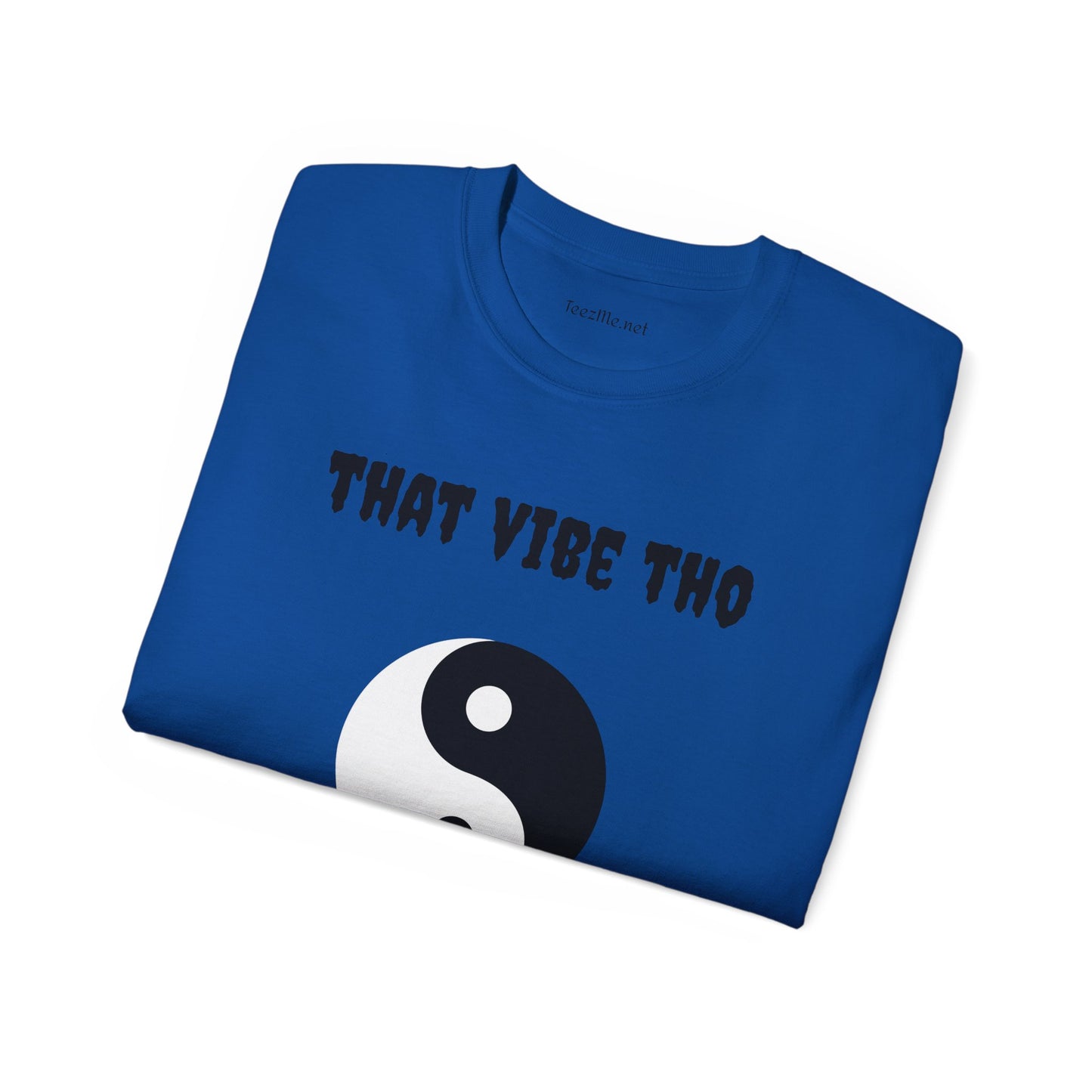 That vibe tho - Unisex Ultra Cotton Tee 100% Cotton Graphic
