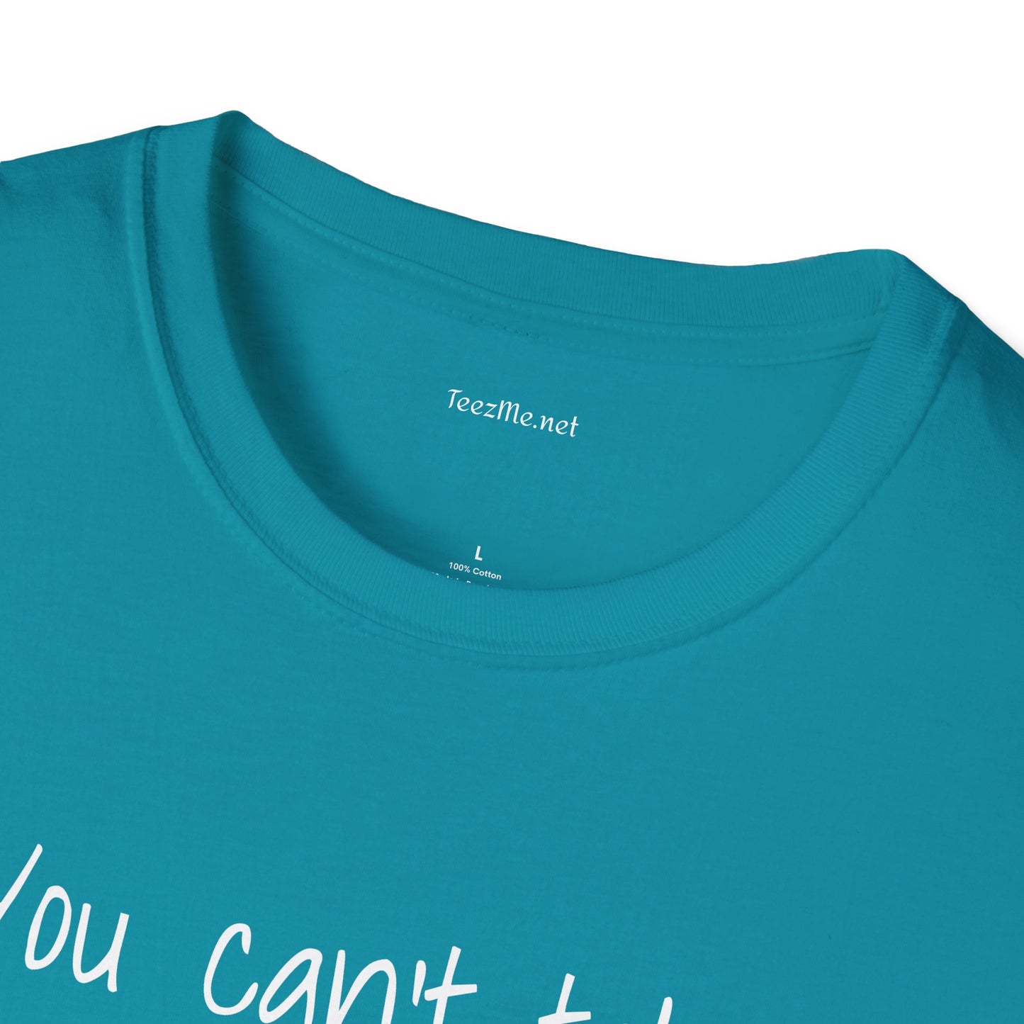 You can't take my AURA - Unisex Softstyle T-Shirt 100% Cotton Graphic