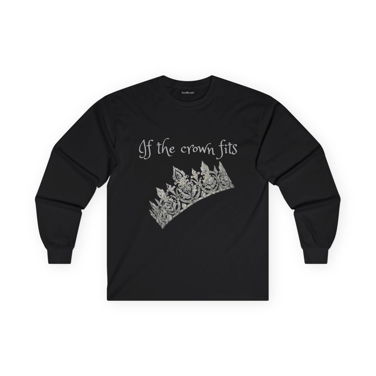 If the crown fits - Unisex Ultra Cotton Long Sleeve Tee