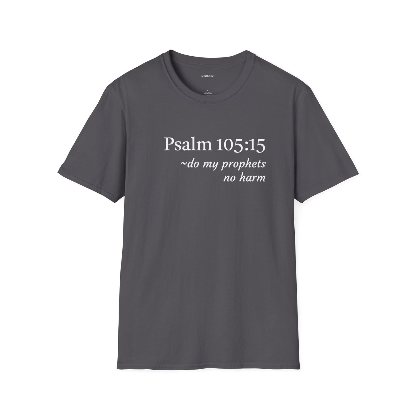 Psalm 105:15 - Unisex Softstyle T-Shirt 100% Cotton Graphic