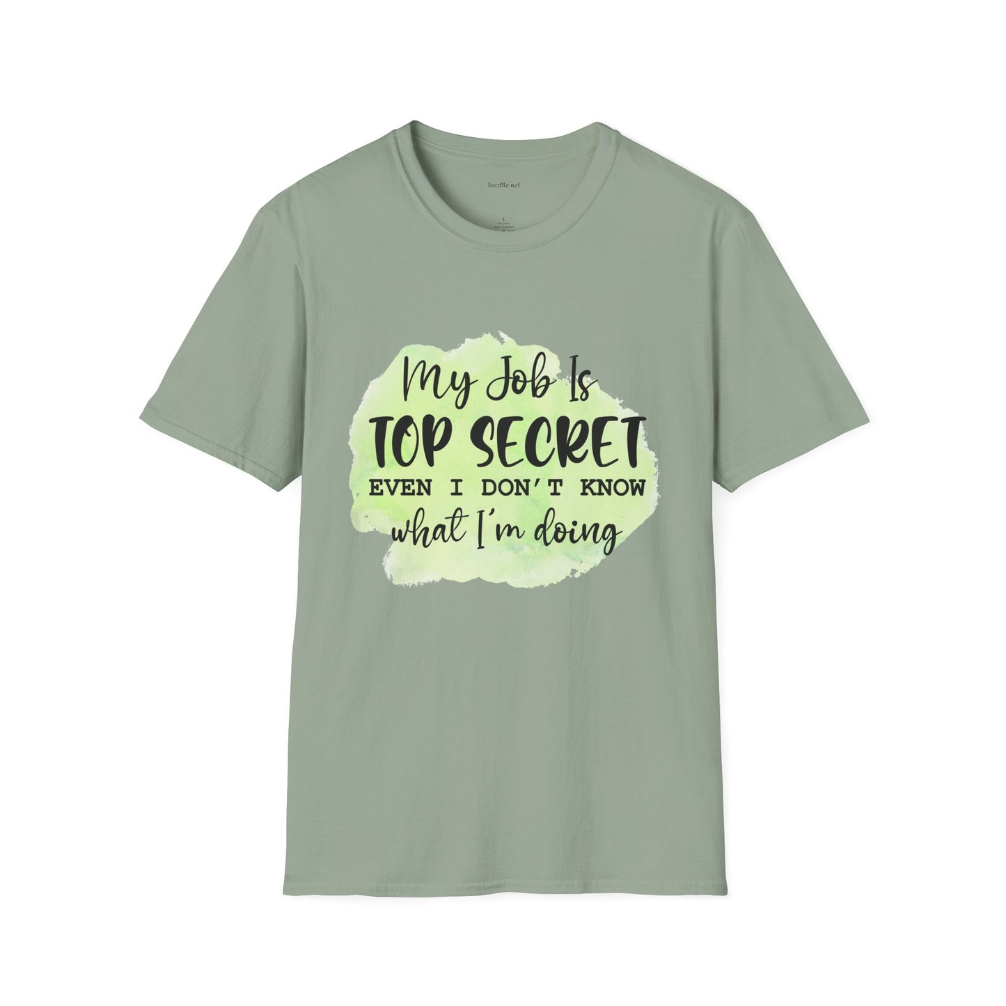 My job is Top Secret  - Unisex Softstyle T-Shirt 100% Cotton Graphic