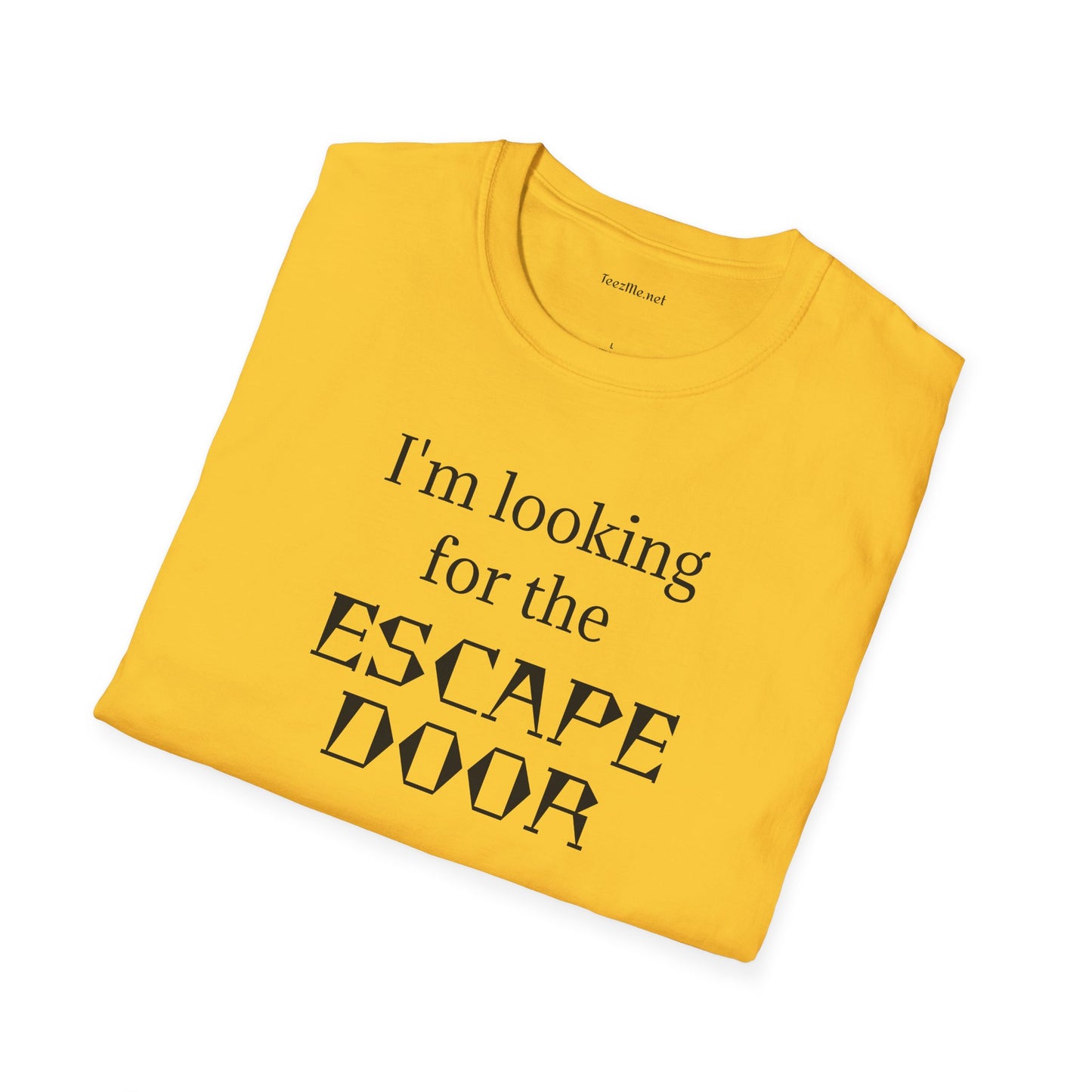 I'm looking for the ESCAPE DOOR - Unisex Softstyle T-Shirt 100% Cotton Graphic