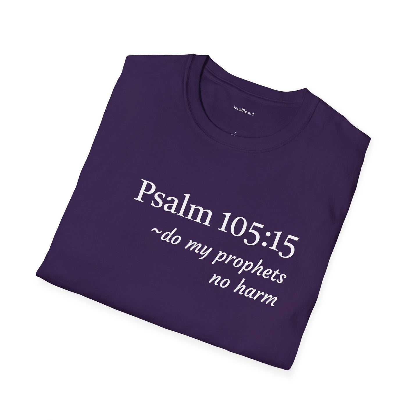Psalm 105:15 - Unisex Softstyle T-Shirt 100% Cotton Graphic