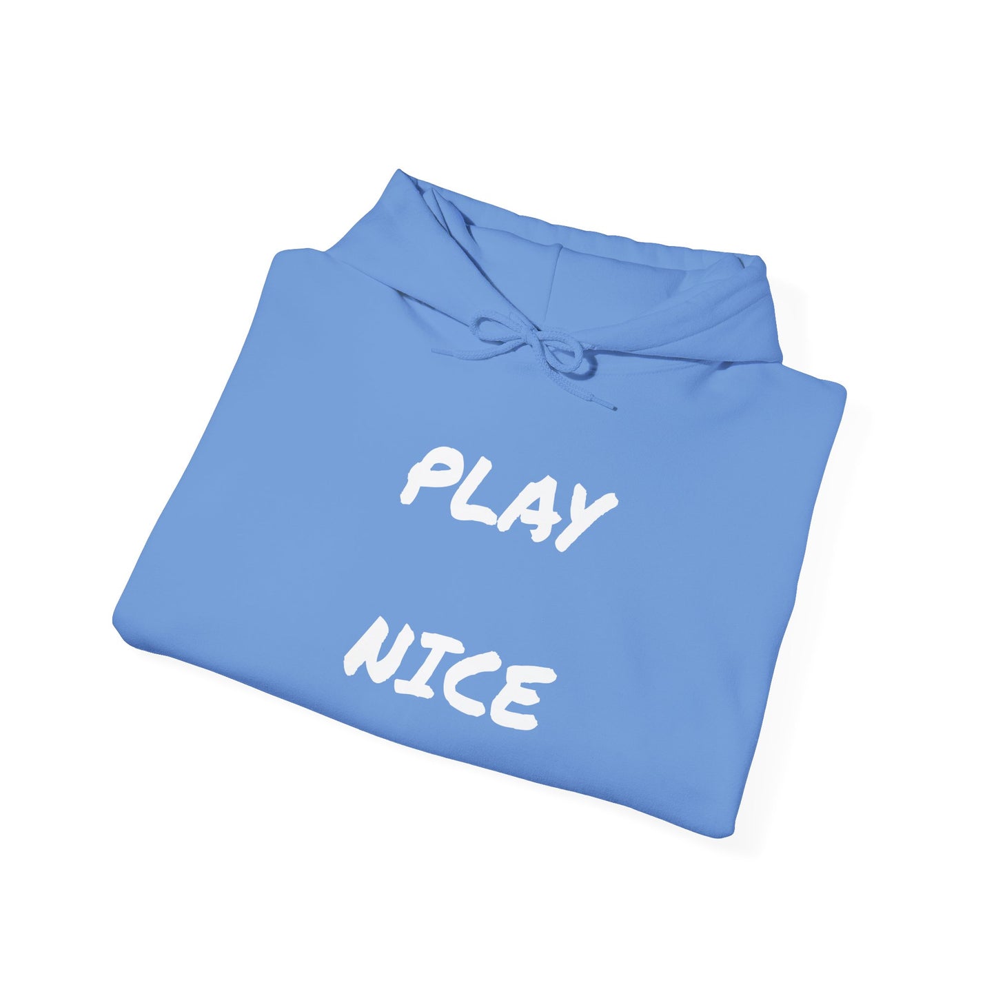 Play Nice - Unisex Heavy Blend™ Hooded Sweatshirt