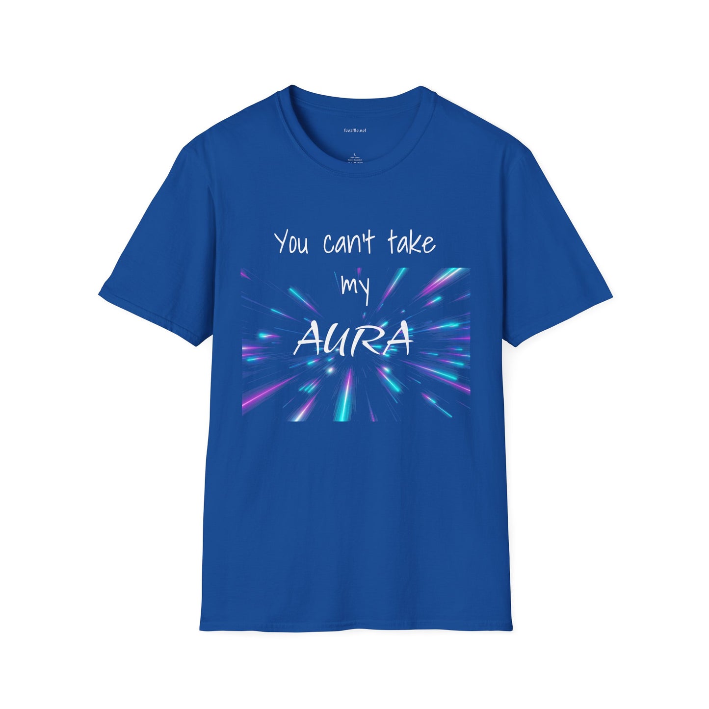 You can't take my AURA - Unisex Softstyle T-Shirt 100% Cotton Graphic