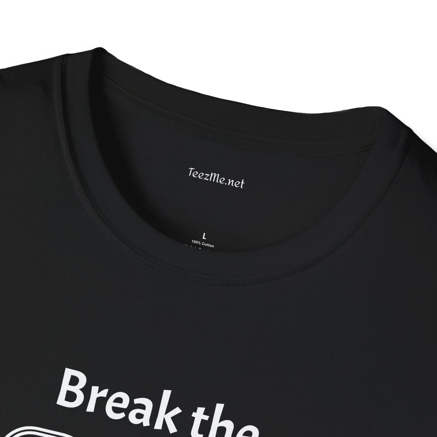 Break the Cycle - Unisex Softstyle T-Shirt 100% Cotton Graphic