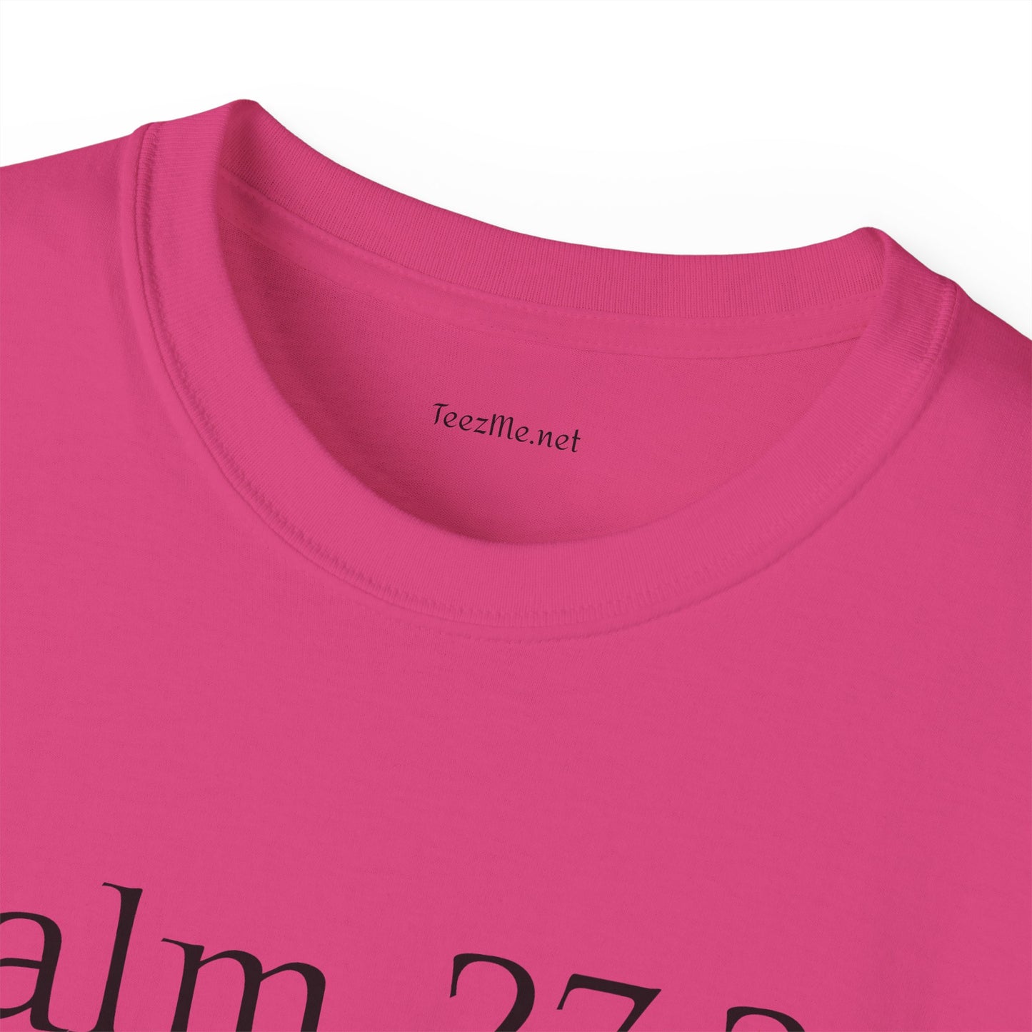 Psalm 27:2-3 - Unisex Ultra Cotton Tee