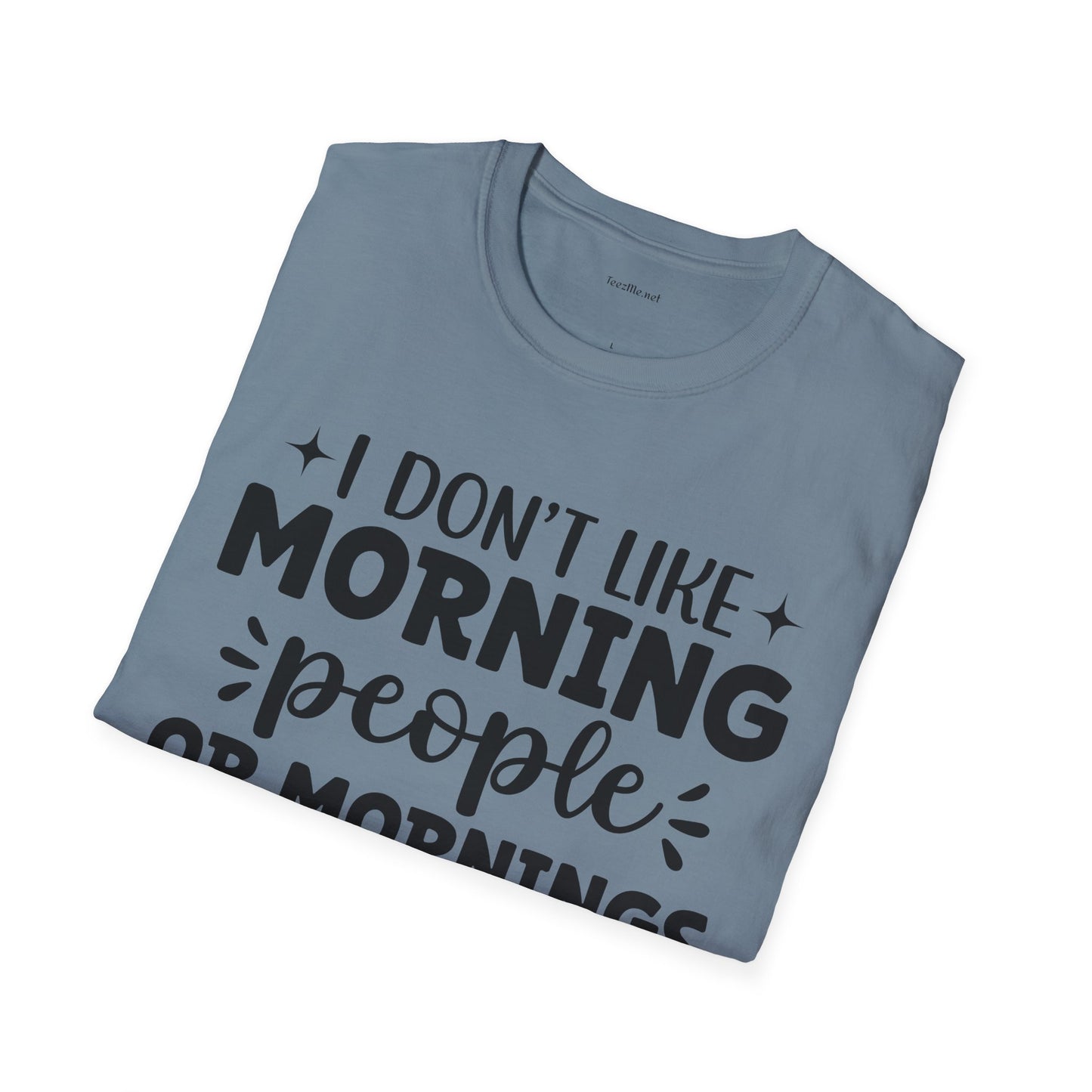I don't like - Unisex Softstyle T-Shirt 100% Cotton Graphic