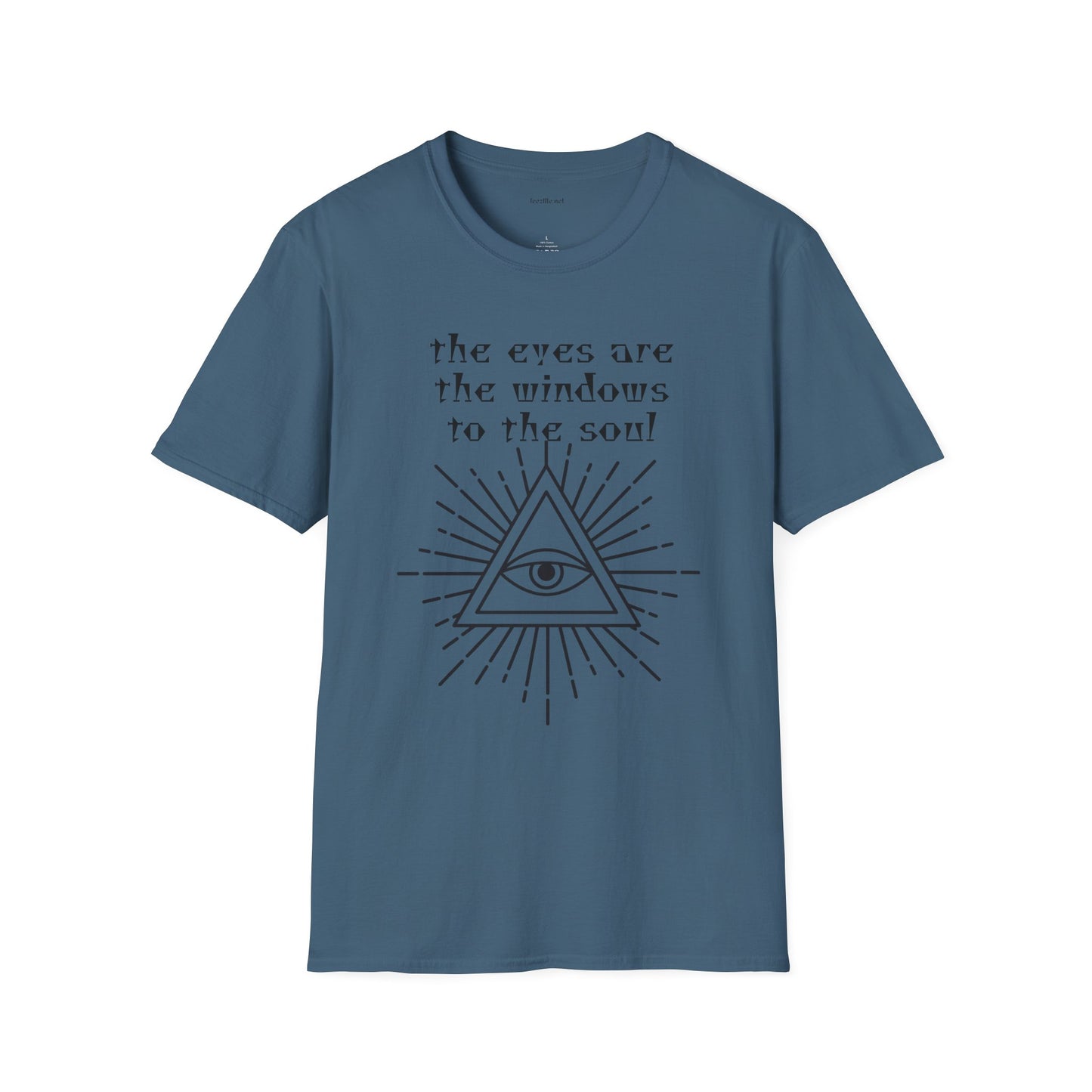 The eyes are the windows to the soul - Unisex Softstyle T-Shirt 100% Cotton Graphic