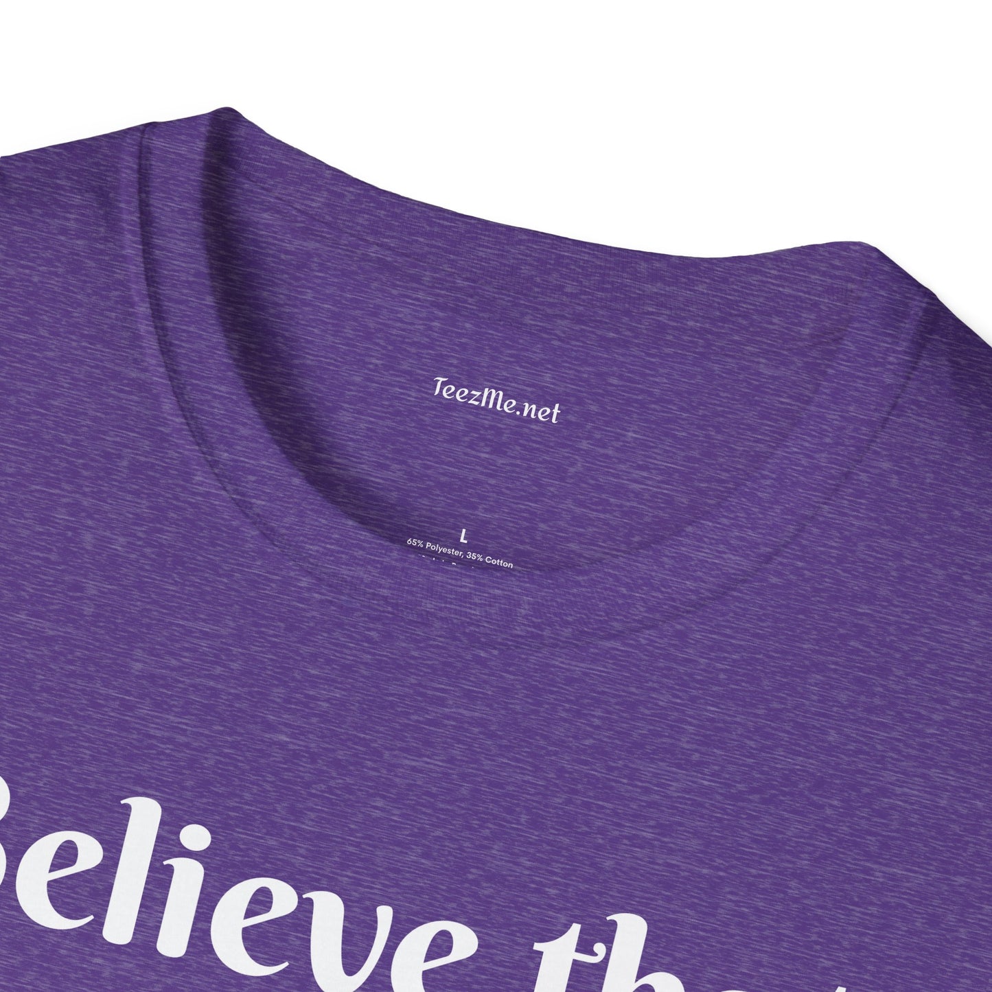 Believe that anything is POSSIBLE - Unisex Softstyle T-Shirt 100% Cotton Graphic
