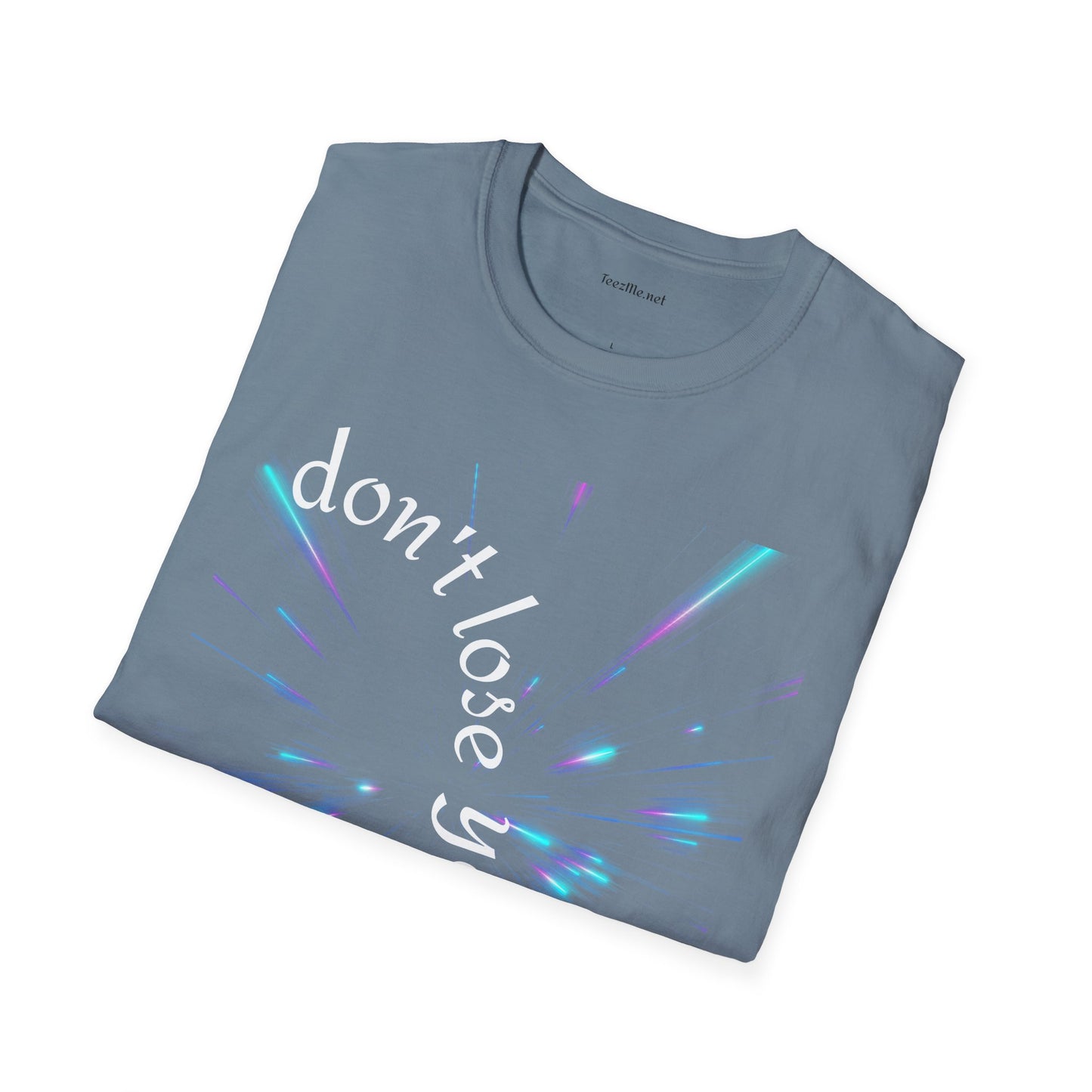Don't lose yourself - Unisex Softstyle T-Shirt 100% Cotton Graphic
