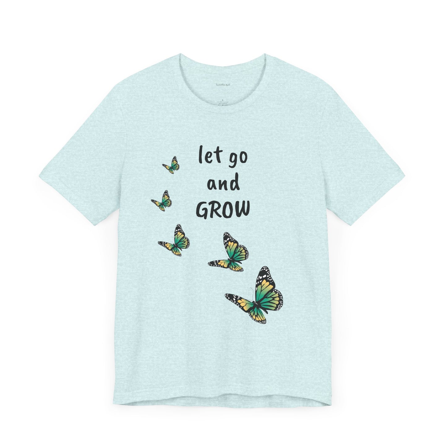 Let Go and GROW - Unisex Jersey Short Sleeve Tee