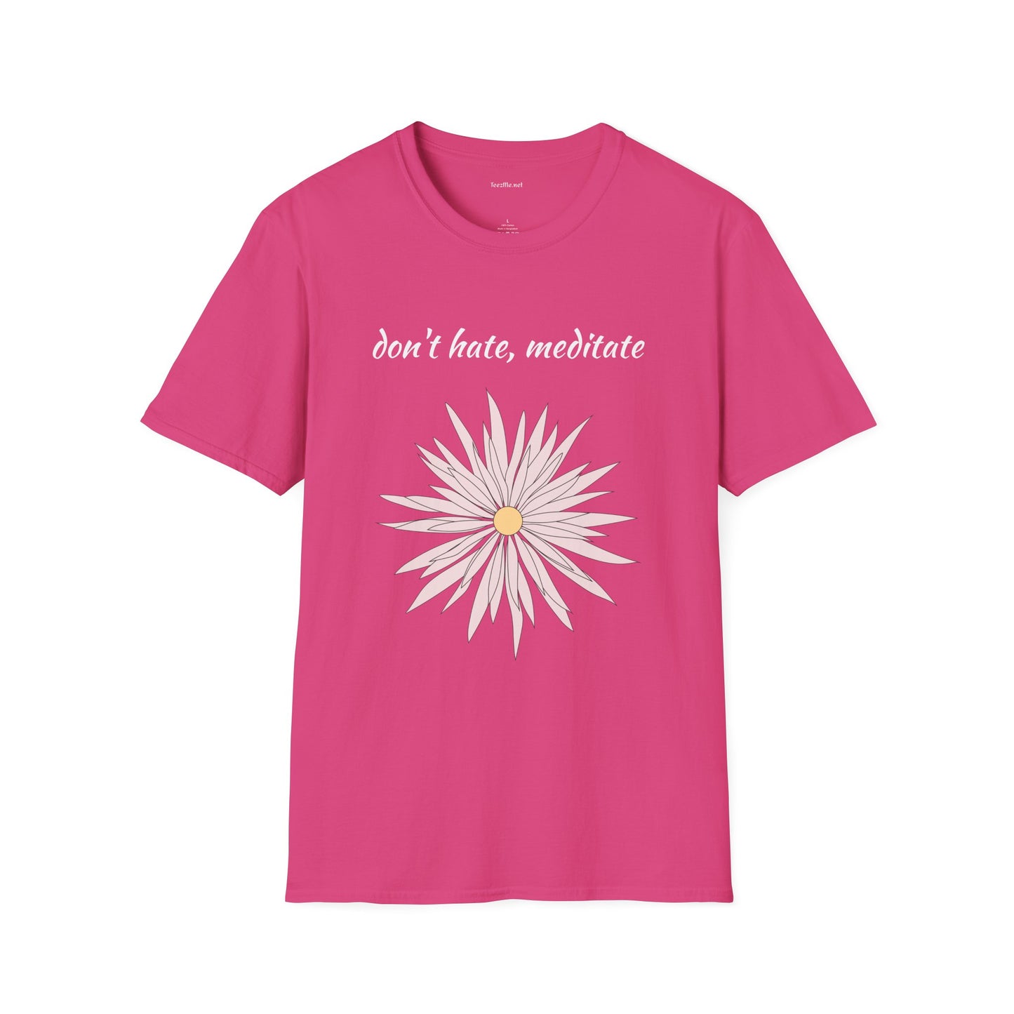 Don't hate, meditate - Unisex Softstyle T-Shirt 100% Cotton Graphic