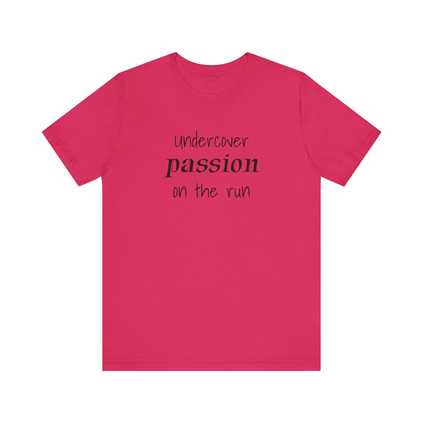 Undercover passion on the run - Unisex Jersey Short Sleeve Tee