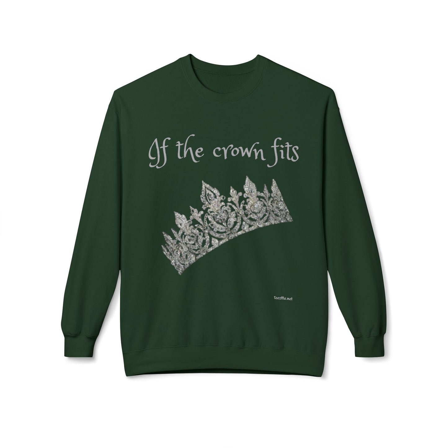 If the crown fits - Unisex Midweight Softstyle Fleece Crewneck Sweatshirt