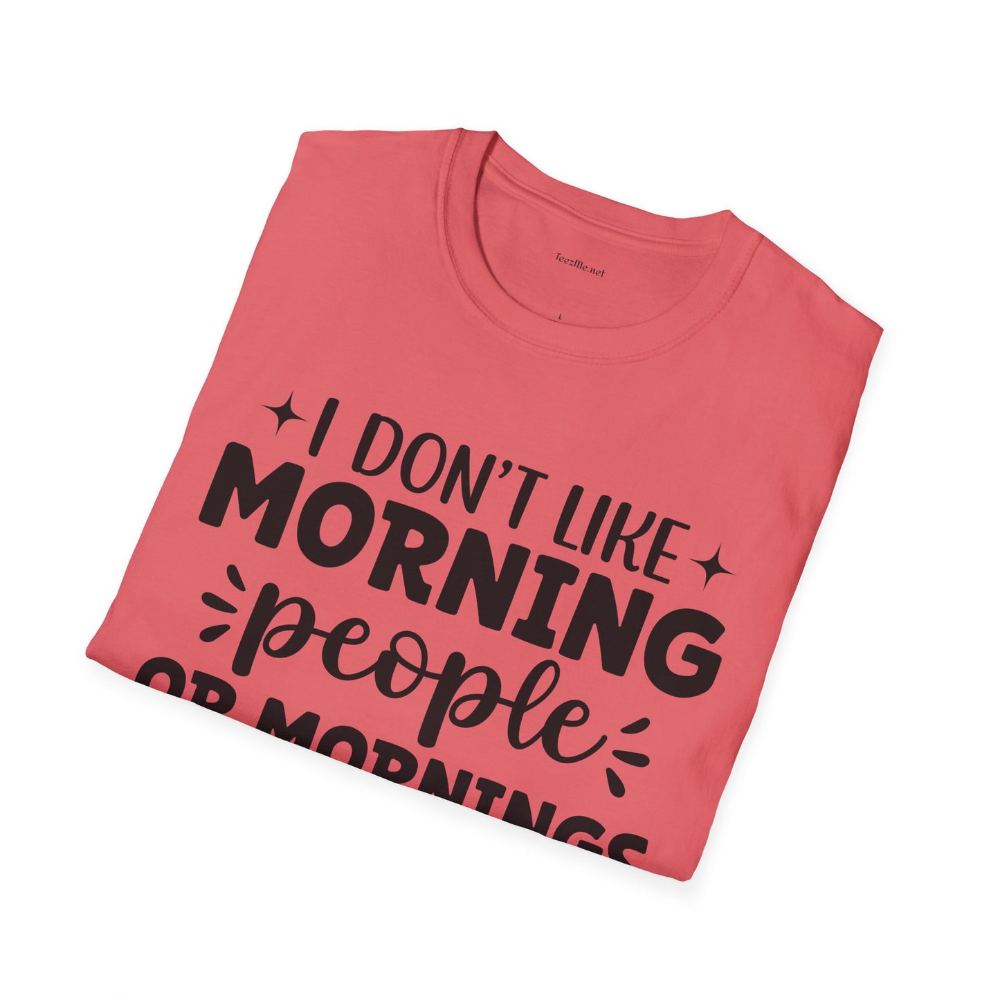 I don't like - Unisex Softstyle T-Shirt 100% Cotton Graphic
