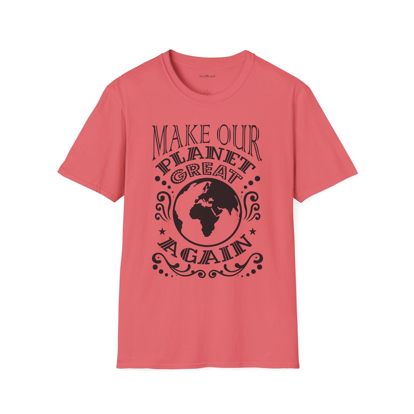 Make Our Planet Great 01 Unisex Softstyle T-Shirt 100% Cotton