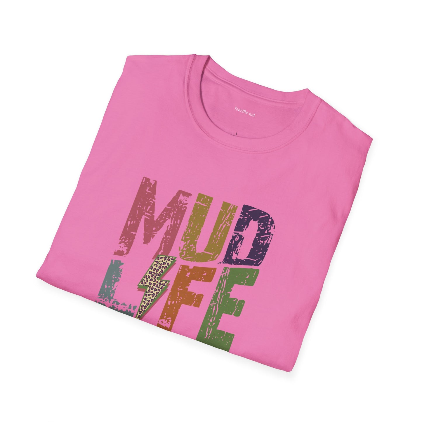 MUD LIFE - Unisex Softstyle T-Shirt 100% Cotton Graphic