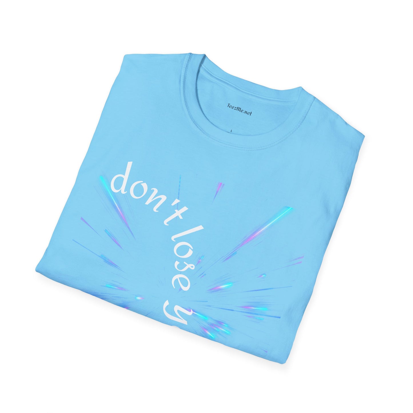 Don't lose yourself - Unisex Softstyle T-Shirt 100% Cotton Graphic