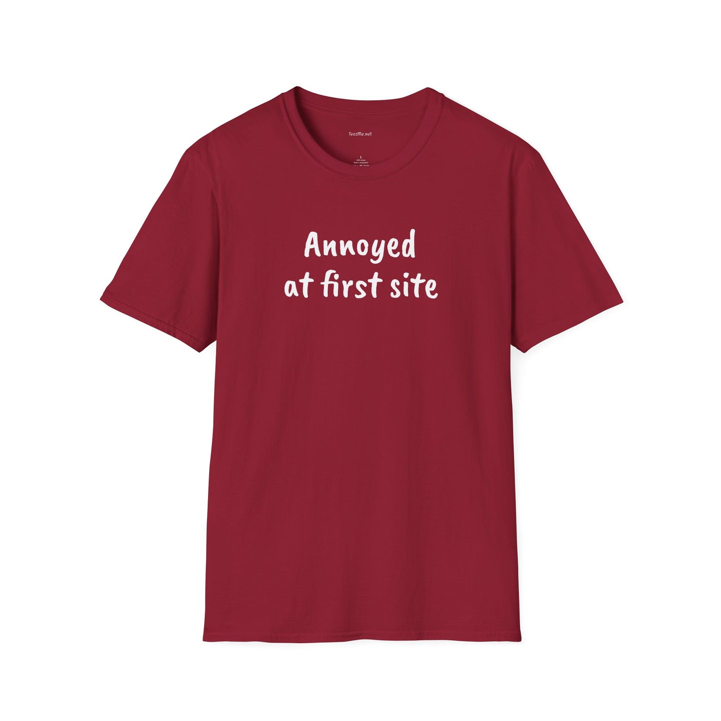 Annoyed at first site - Unisex Softstyle T-Shirt 100% Cotton Graphic