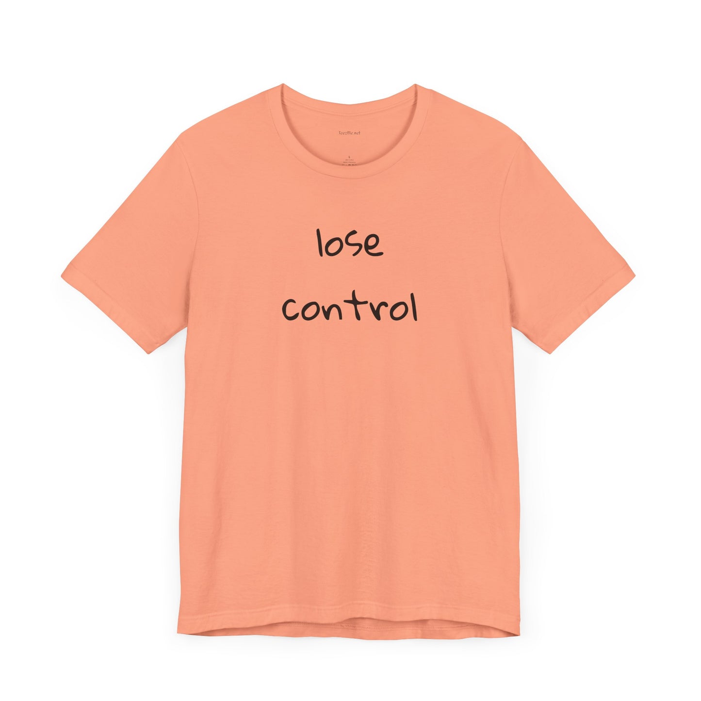 Lose Control - Unisex Jersey Short Sleeve Tee