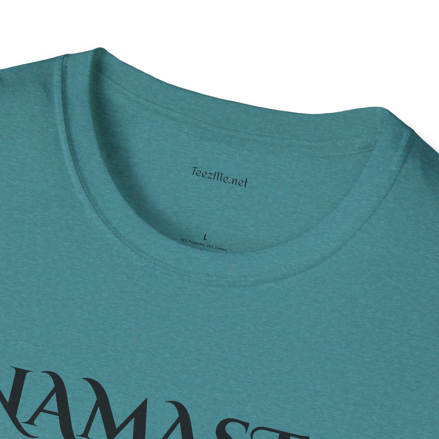 Namaste Bitches - Unisex Softstyle T-Shirt 100% Cotton Graphic