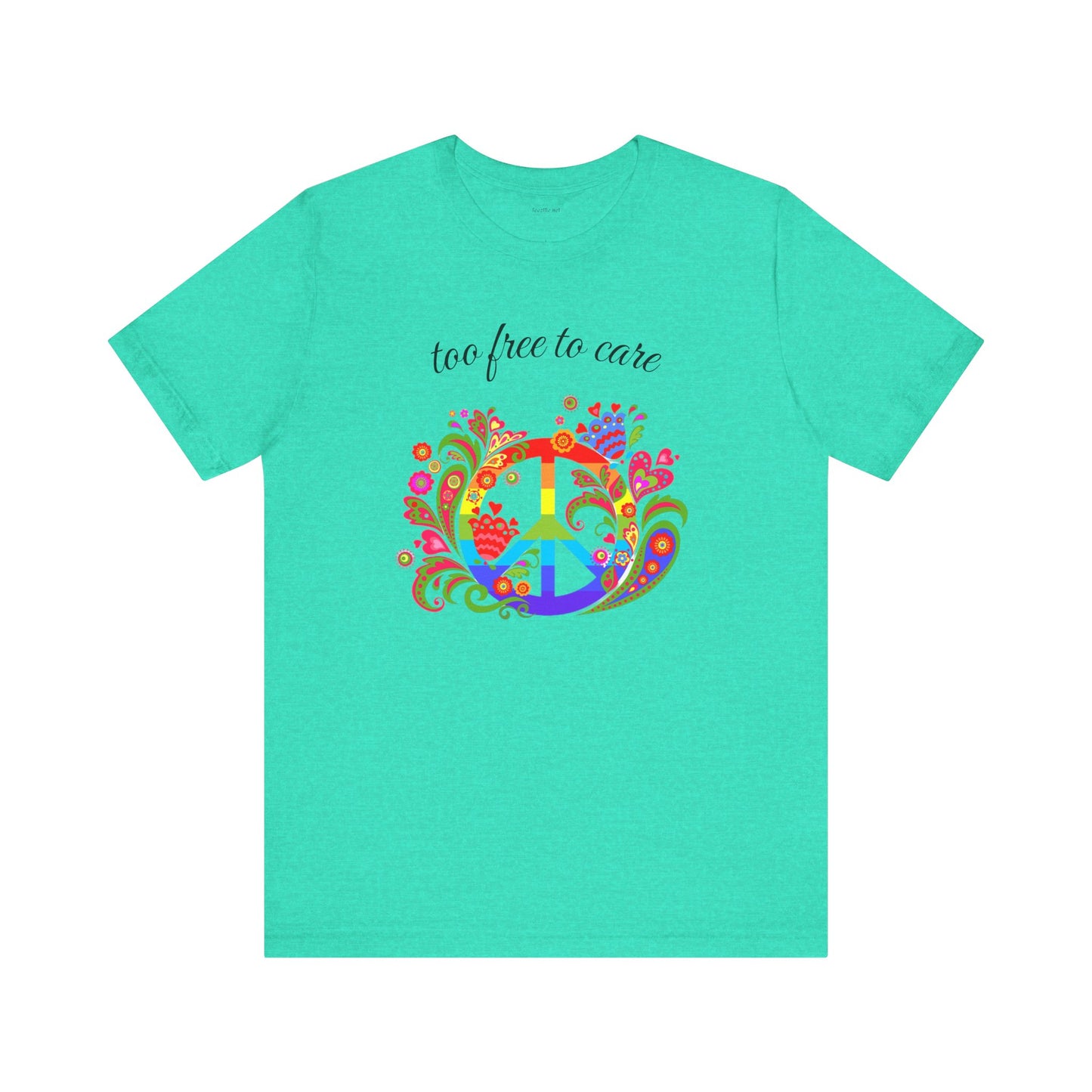 Too free to care - Unisex Jersey Short Sleeve Tee