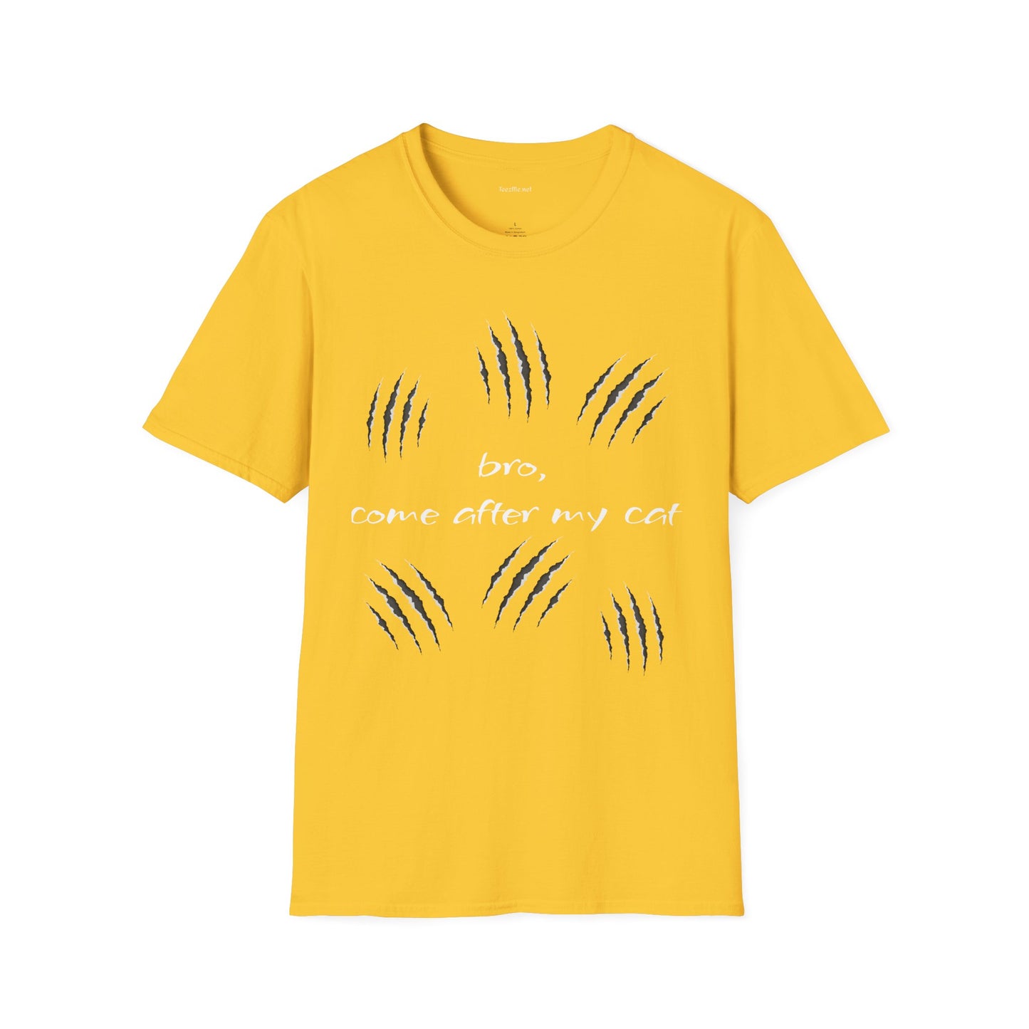 bro, come after my cat - Unisex Softstyle T-Shirt 100% Cotton Graphic