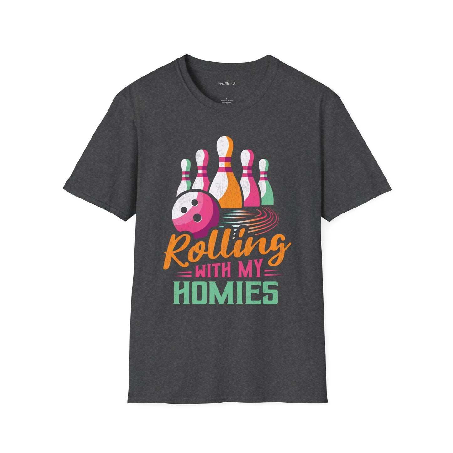 Rolling with My Homies (Bowling) Unisex Softstyle T-Shirt 100% Cotton